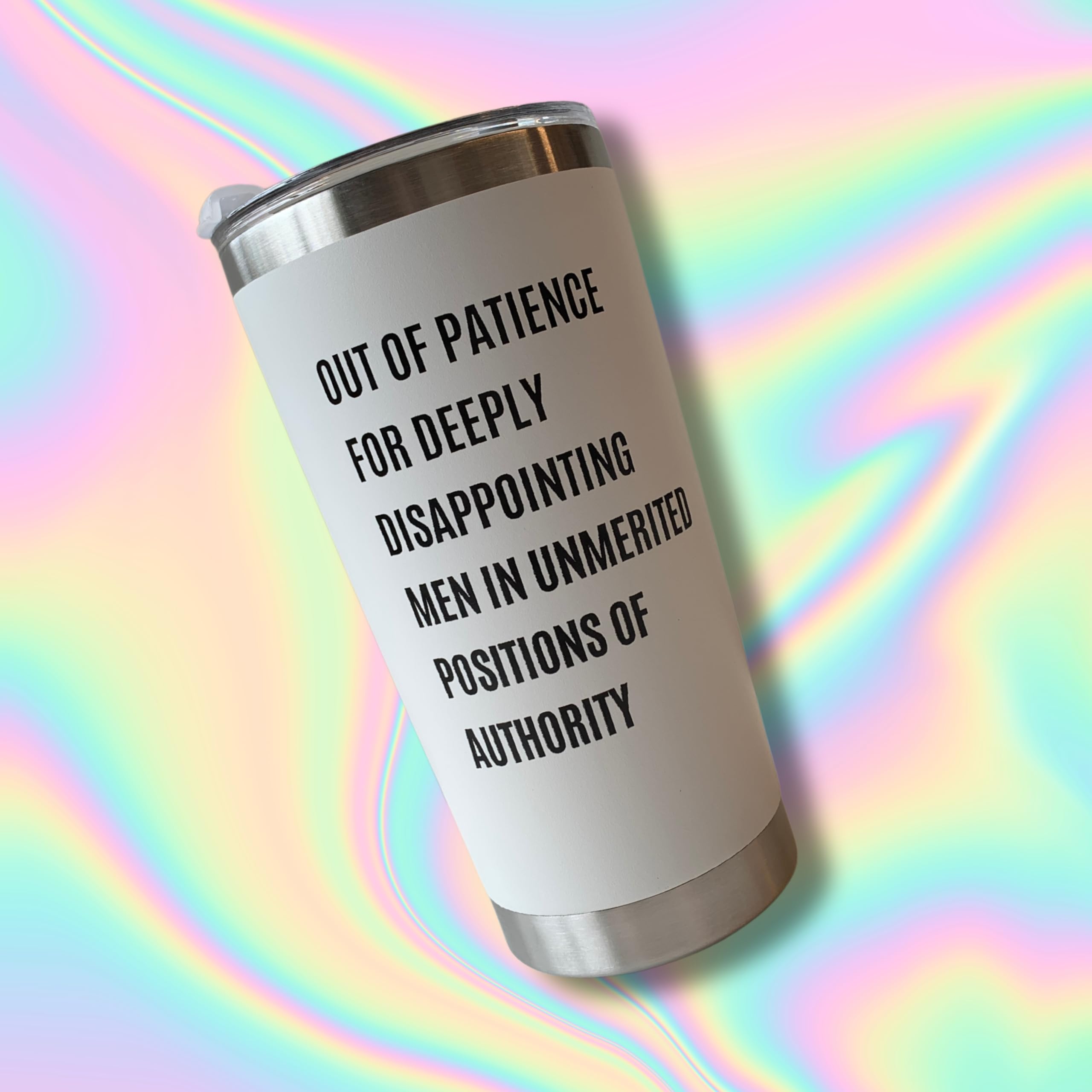 Getbullish Out Of Patience For Deeply Disappointing Men In Unmerited Positions Of Authority Feminist Travel Mug In White