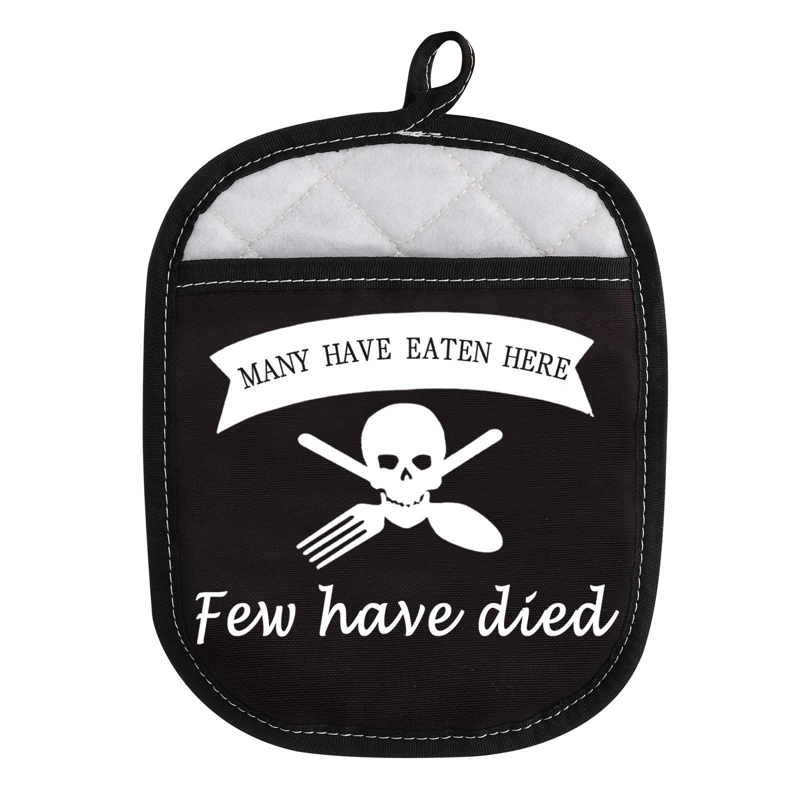 Funny Baking Oven Pads Pot Holder With Pocket For Baker Many Have Eaten Here Few Have Died (Few Have Died)