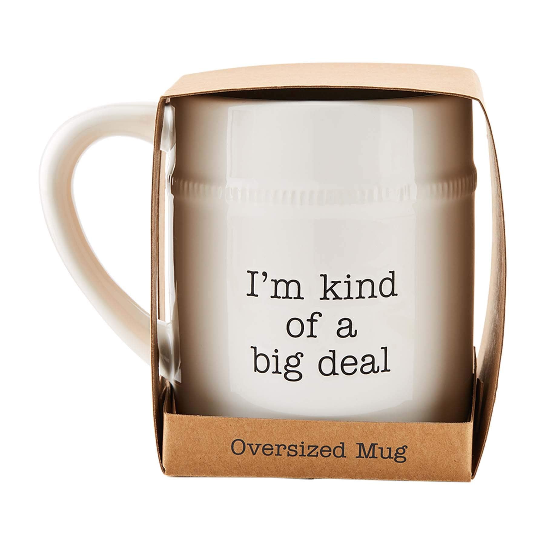 BIG DEAL OVER SIZED MUG