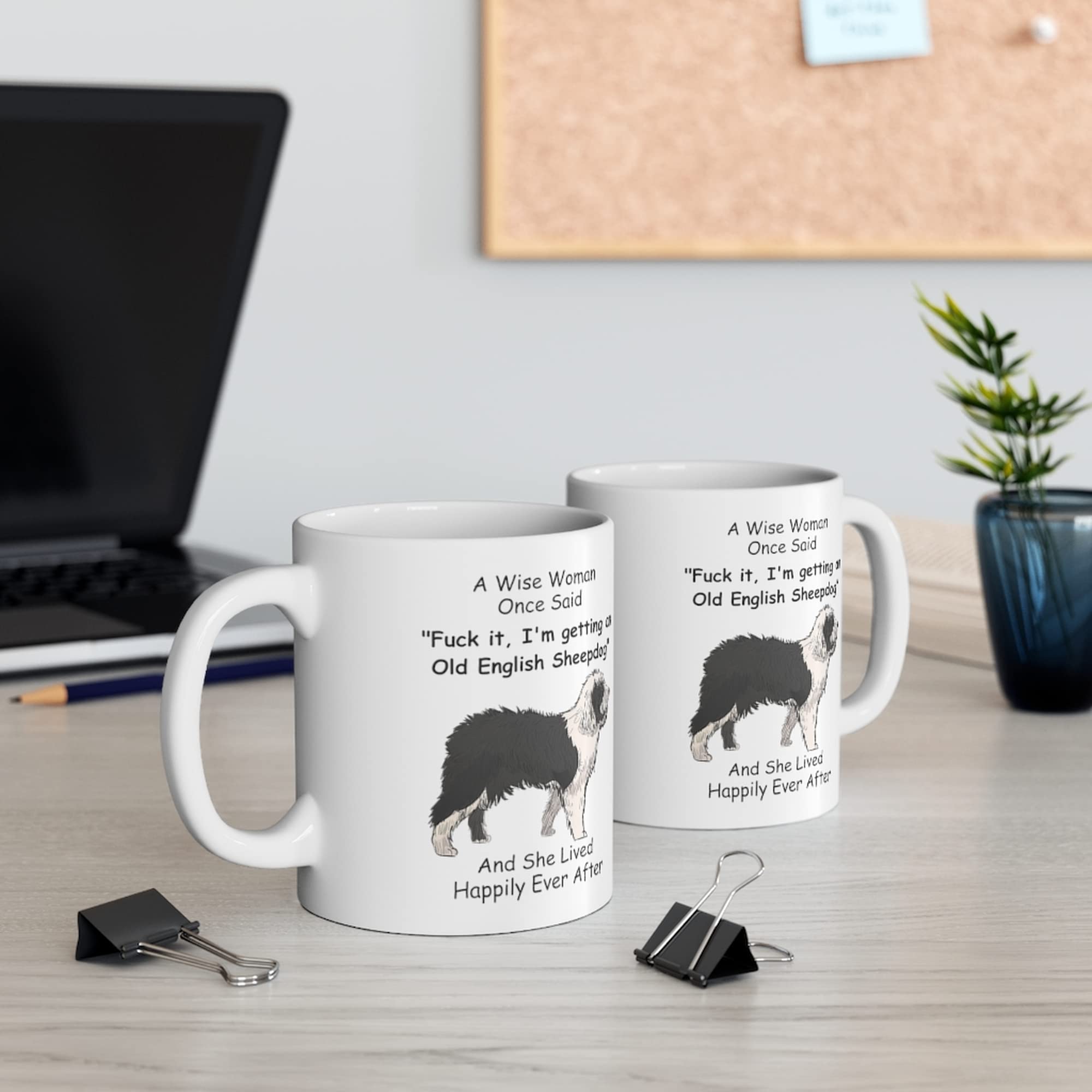 Funny Old English Sheepdog Mom Gifts For Women Puppy Lovers Mother 'S Day 2024 A Wise Woman Once Said Coffee Mug With Fun Quotes