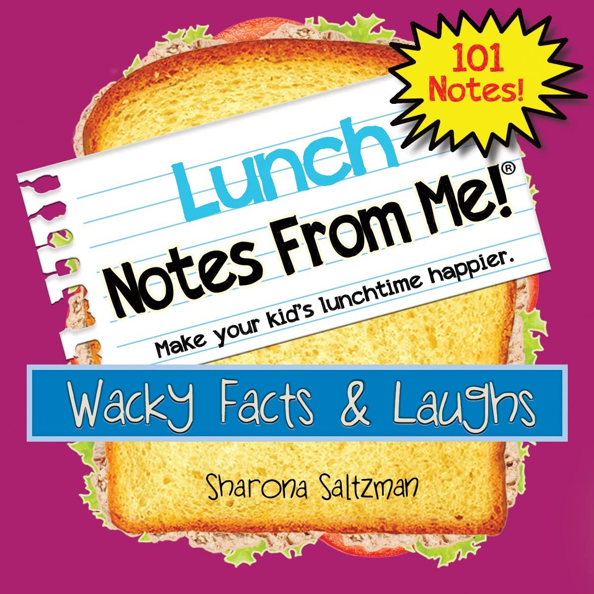 Notes From Me! 101 Tear-Off Lunch Box Notes For Kids, Wacky Facts & Laughs, Inspirational, Motivational, Thinking Of You, Jokes