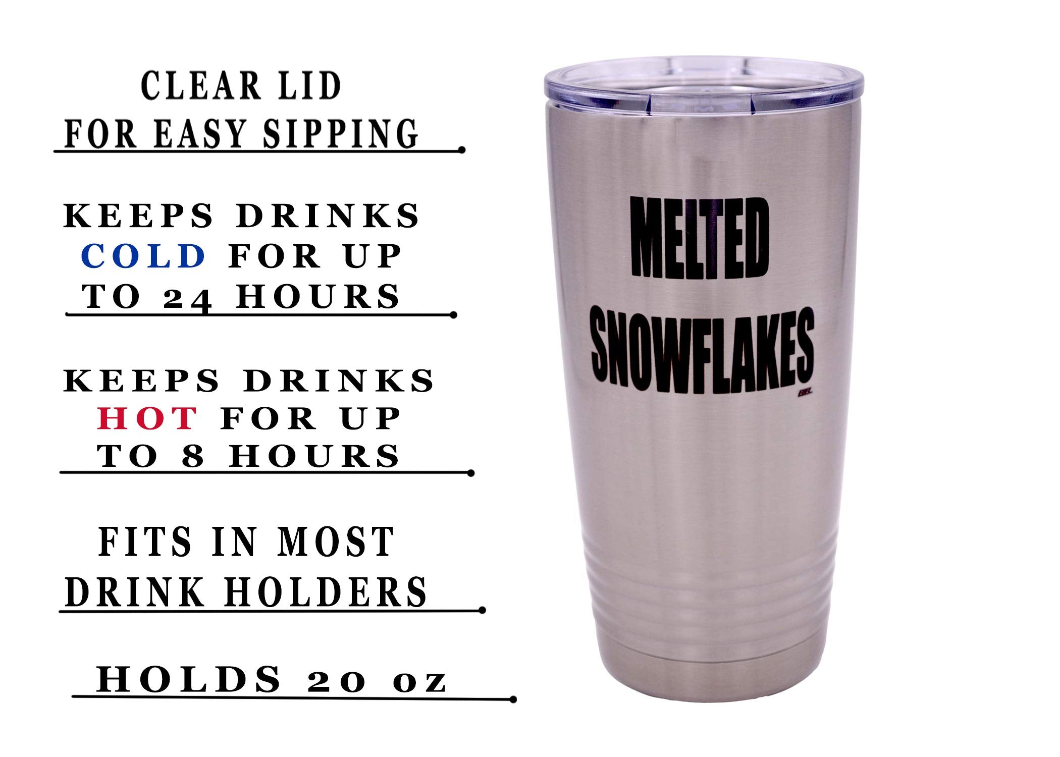 Rogue River Tactical Funny Melted Snowflakes 20 Ounce Large Stainless Steel Travel Tumbler Mug Cup Gift For Conservative Or Repu