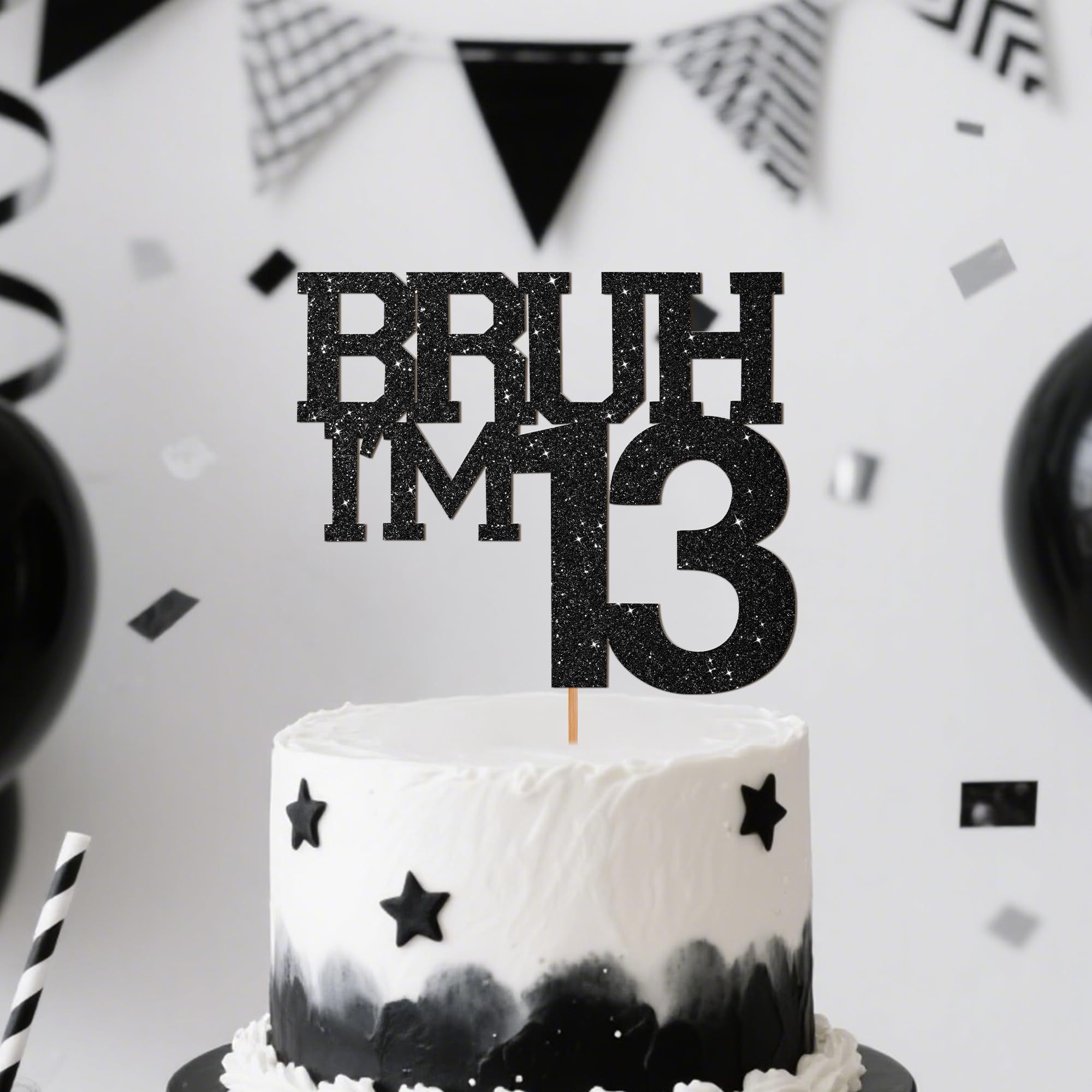 Black Glitter Bruh IM 13 Birthday Cake Topper, Funny Happy Birthday Decorations For Boys Girls 13Th Birthday Party Cake Decorat