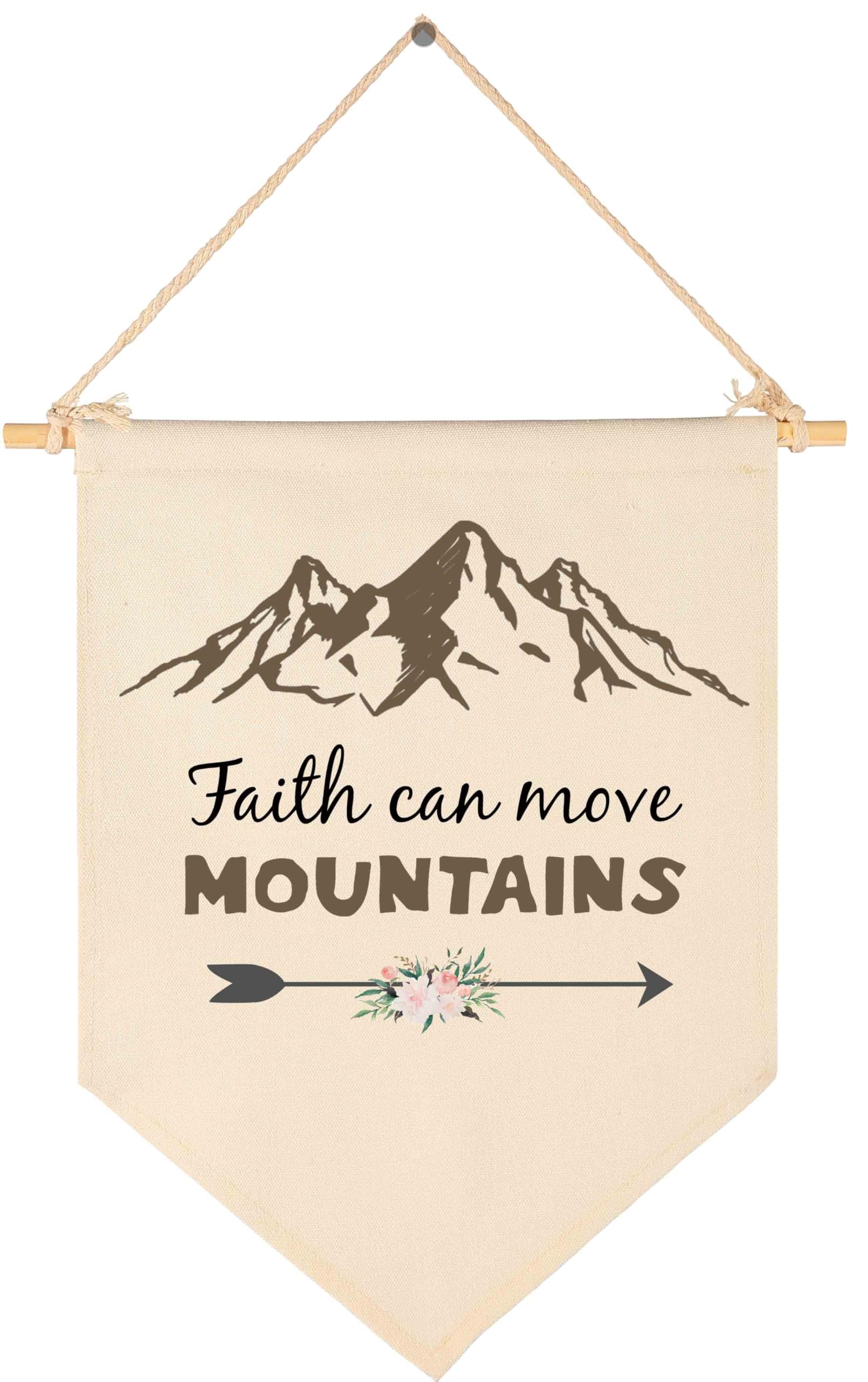 Faith Can Move Mountains - Arrow -Canvas Hanging Flag Banner Wall Sign Decor Gift for Baby Kids Girl Boy Nursery Teen Room Front Door
