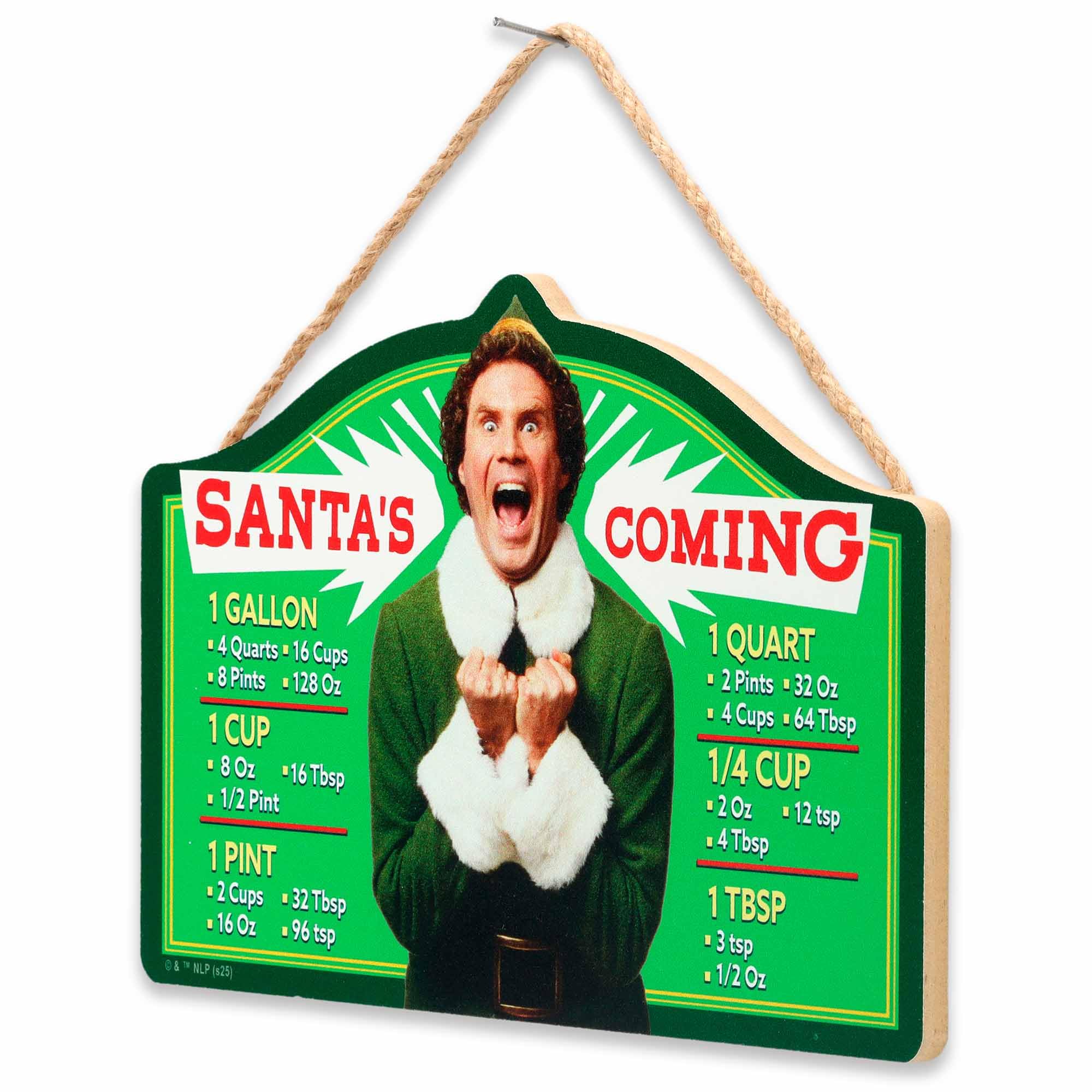 Elf Movie Santa s Coming Hanging Wood Measuring Sign - Funny Elf Kitchen Conversion Chart for Holiday or Christmas Decor