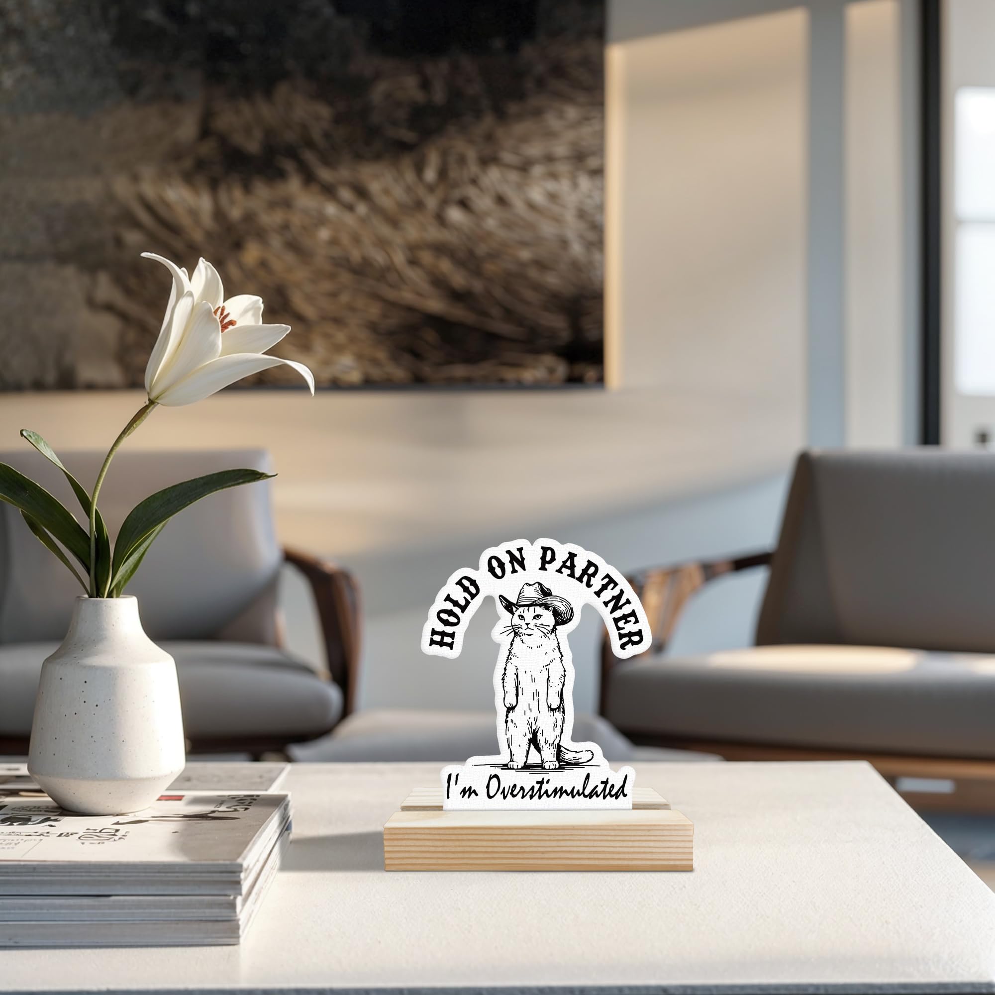 TopXmai Cat Desk Decor, Funny Western Cowboy Cat Hold on Partner I'm Overstimulated Shaped Wood Sign Plaque with Wooden Stand fo