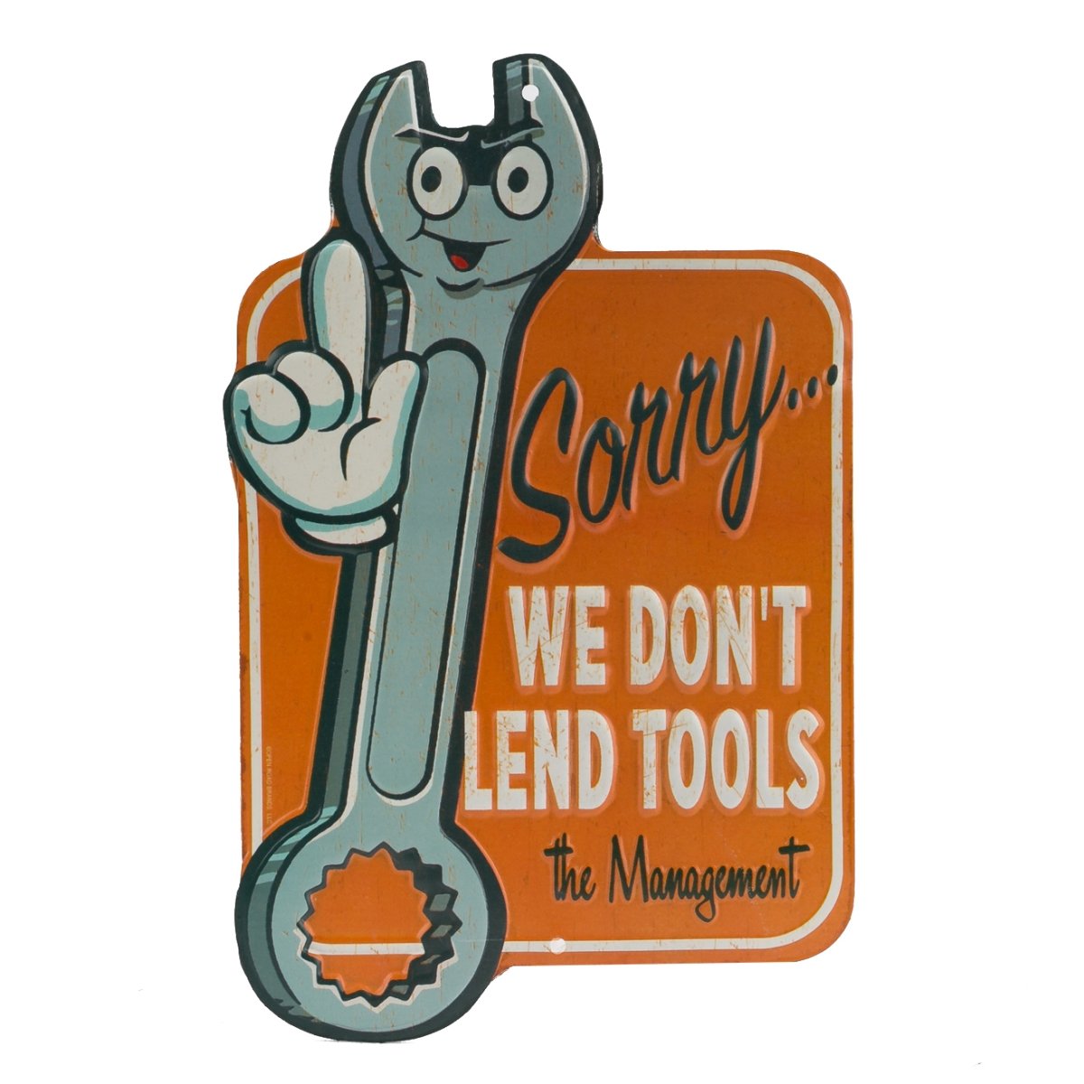 We Dont Lend Tools Embossed Metal Sign - Funny Tools Sign for Workshop or Garage - Great Gift Idea