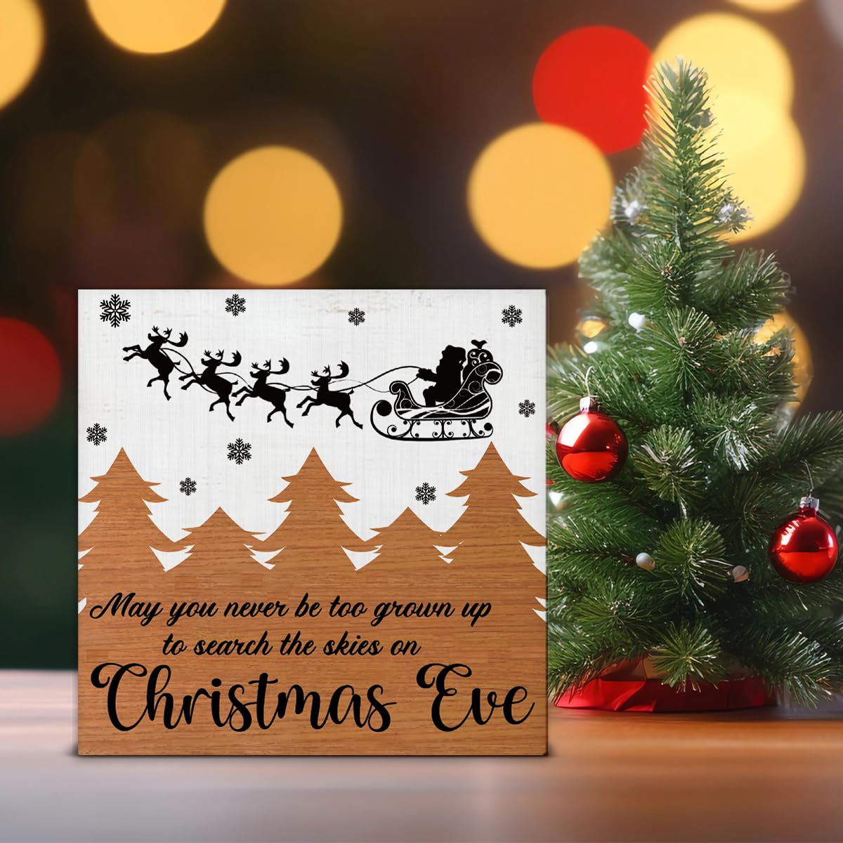 Farmhouse Wooden Sign: May You Never Be Too Grown Up to Search the Skies on Christmas Eve - Indoor Christmas Decor for Desk, Tab
