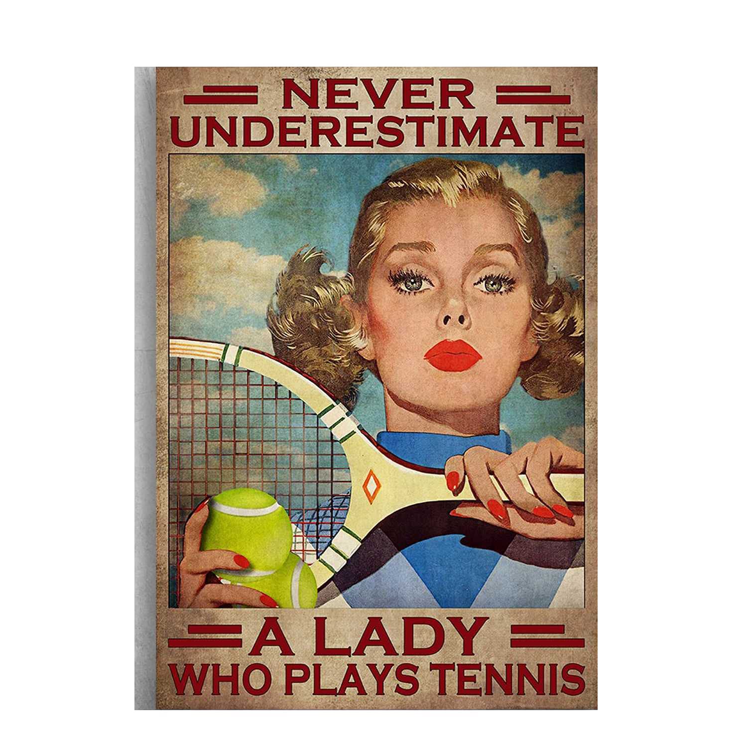 Wzvzgz Tin Sign Vintage Wall Poster Girl Tennis Tennis Player - Never Underestimate A Lady Who Plays Tennis Vintage Metal Tin Si