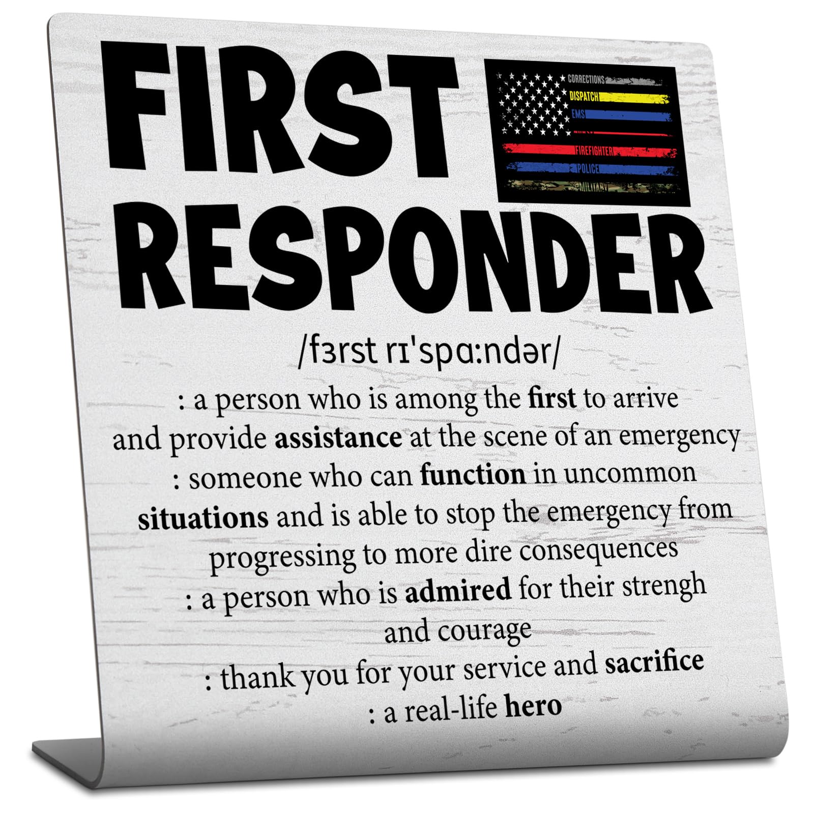 First Responder Definition Desk Decorative Sign, Thin Line Flag Tribute Gift for EMS Police Fire Dispatch Military Hero Graduati