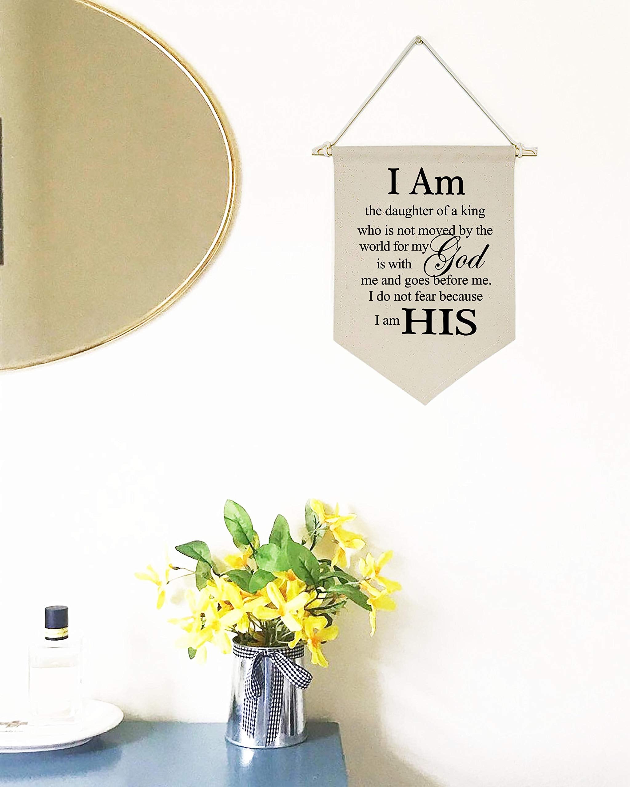 I Am The Daughter Of A King Who Is Not Moved By The World For My God - Canvas Hanging Flag Banner Wall Sign Decor Gift For Daugh
