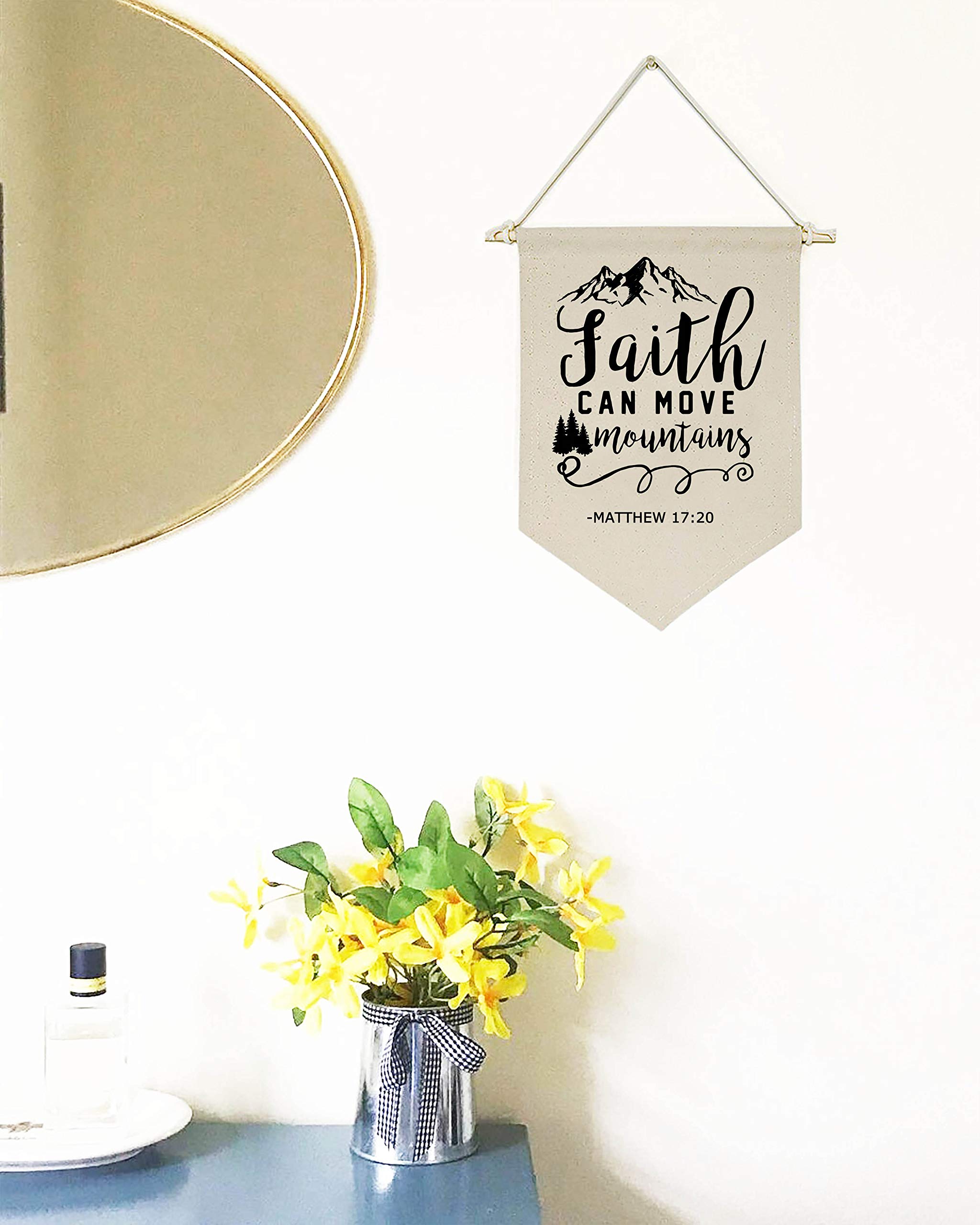 Faith Can Move Mountains - Canvas Hanging Flag Banner Wall Sign Decor - Inspirational Gift for Home Office Nursery Kids Room Living Room Front Porch - Matthew 17:20 -Bible Verse Scripture Wall Decor