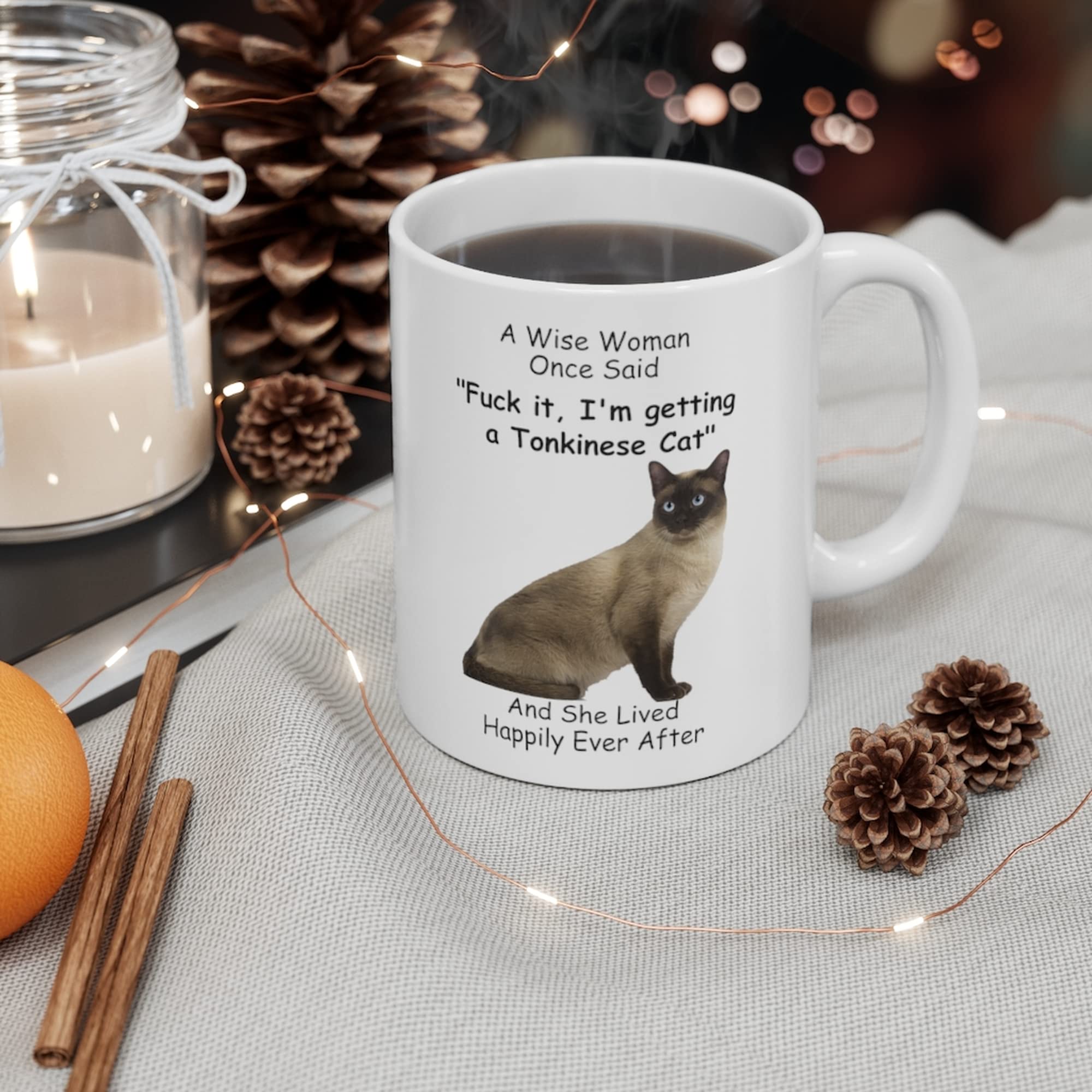 Lovesout Funny Tonkinese Cat Champange Gifts For Women Mother 'S Day 2024 A Wise Woman Once Said Coffee Mug With Fun Quotes Cera