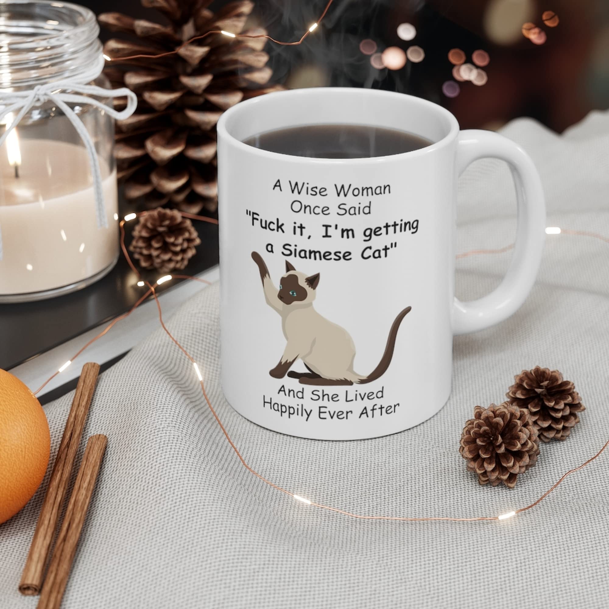 Funny Siamese Cat Gifts for Women Kitten Lovers Pets Mom Mother 's Day 2024 A Wise Woman Once Said Coffee Mug with Fun Quotes Ce