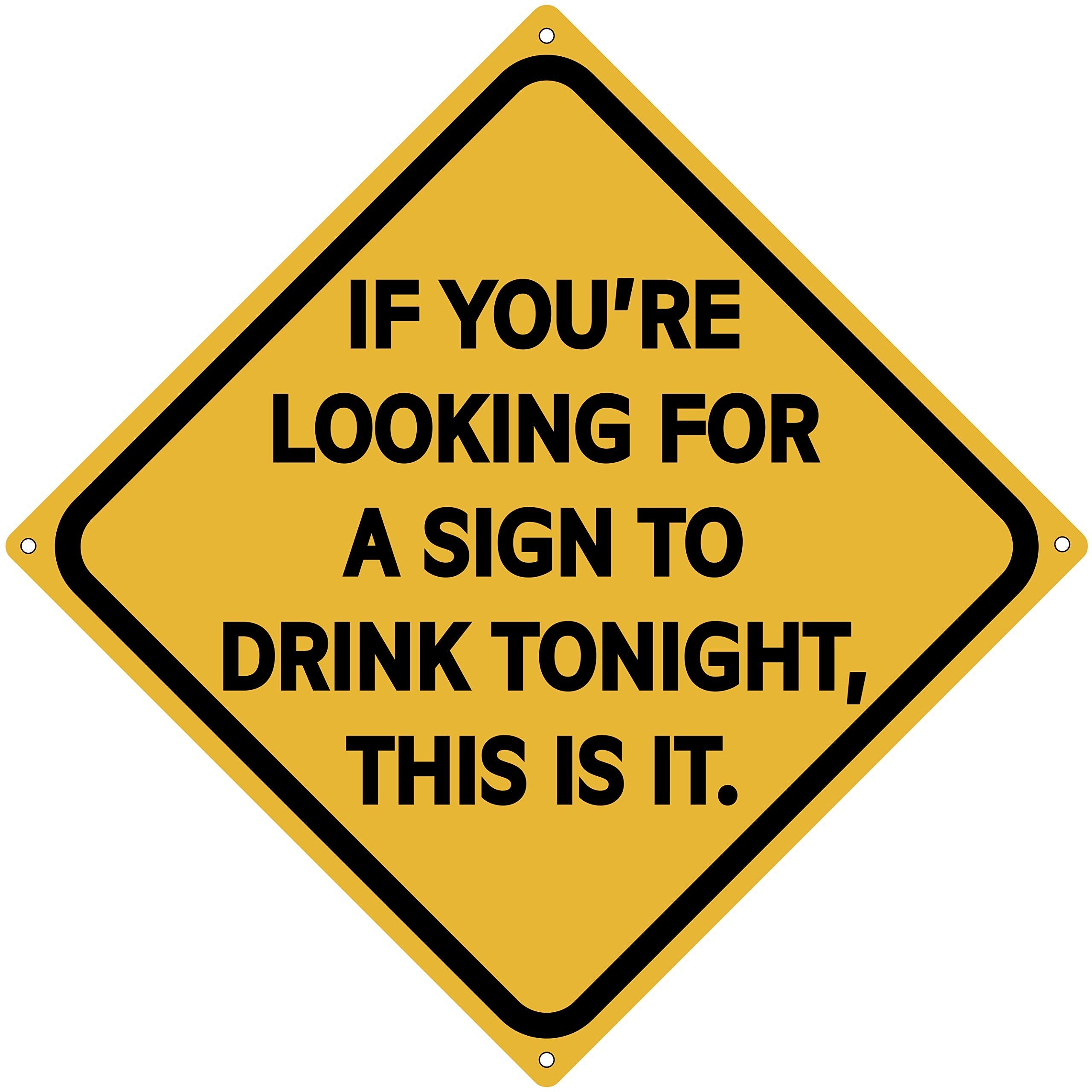 Sign To Drink Tonight 12 x 12 Funny Tin Sign Man Cave Home Bar Decor
