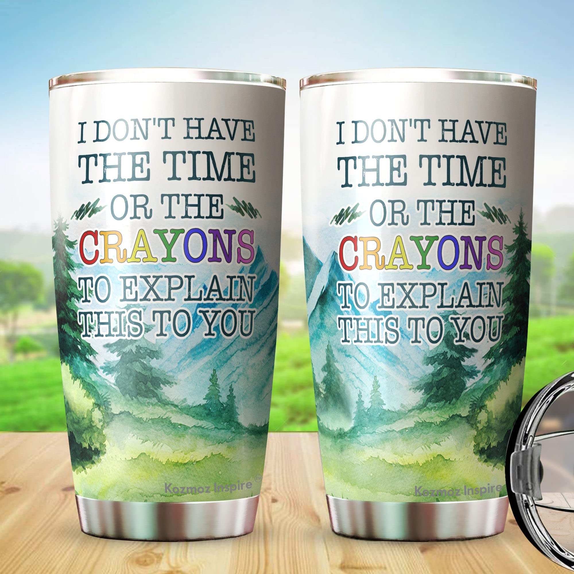 Kozmoz Inspire I Dont Have Time Or The Crayons To Explain This To You Tumbler 20 Oz - Funny Work Tumblers For Co-Worker, Friend,