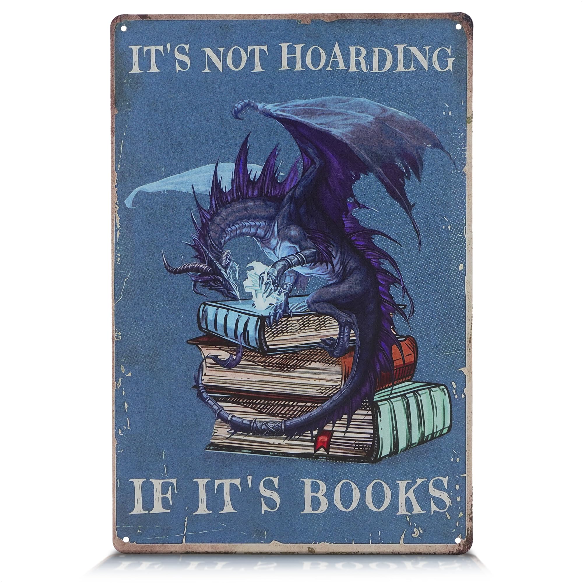 It's Not Hoarding If It's Books Metal Sign - Dragon Wall Art, Durable Non-Fade Tin Sign, Funny Vintage Dragon Wall Decor 8x12, G