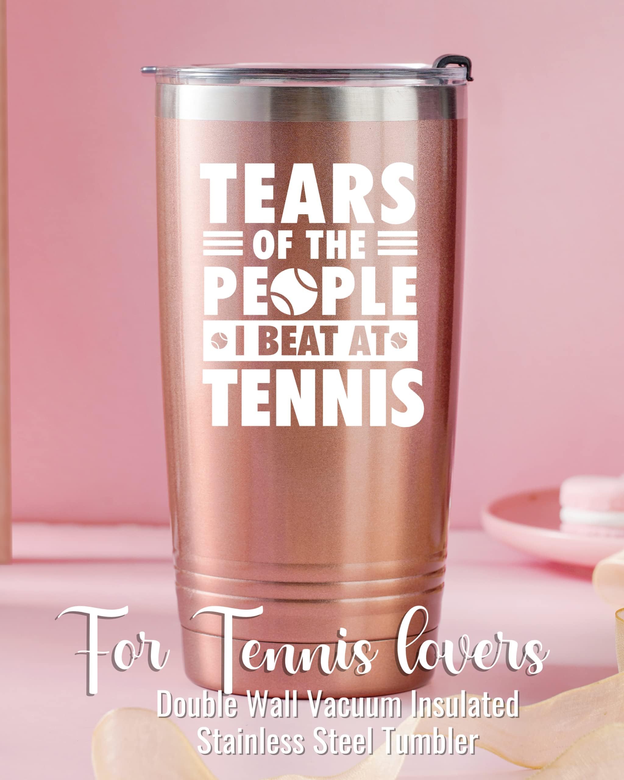 Onebttl Tennis Gifts for TWomen  Tennis Lovers  Tennis Themed 20 oz Stainless Steel Tumbler  Fuuny Gifts for Tennis Players  Tennis Coach  Women - Tears of The People I Beat At Tennis