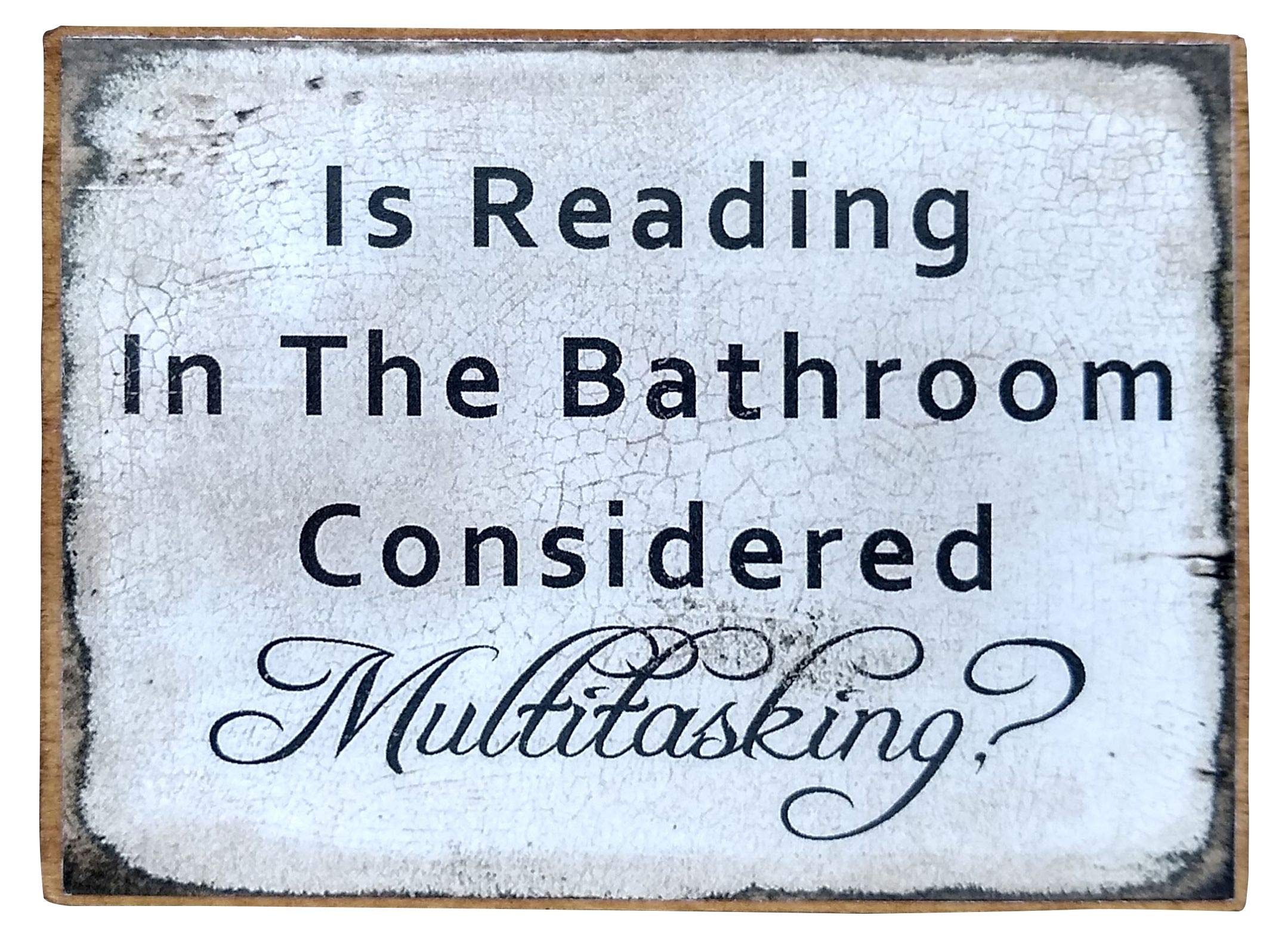 Farmisms 4x3 Inspirational Wooden Rustic Country Signs for Country Farm Living -Is Reading in The Bathroom Considered Multitaski