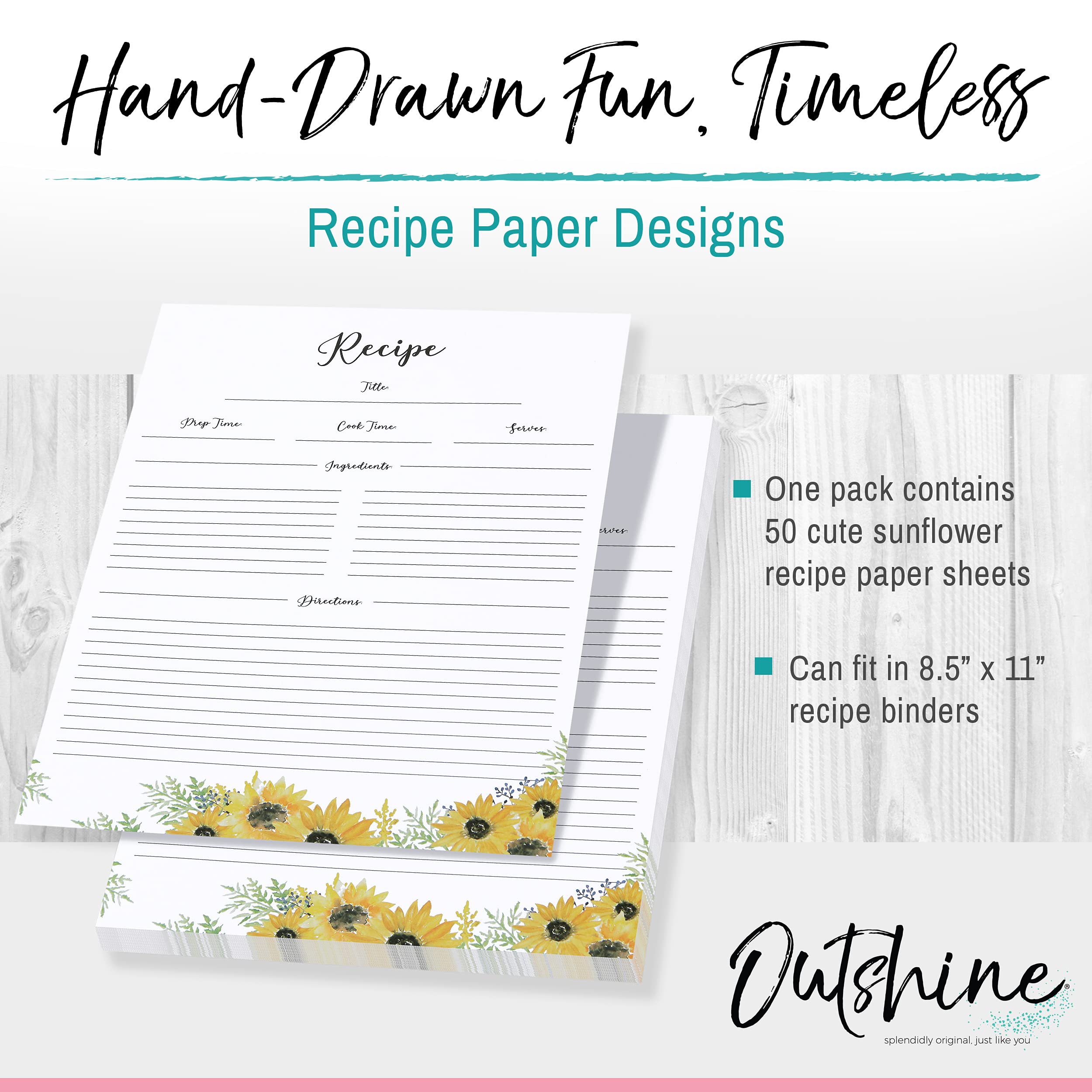 Outshine Premium Recipe Paper for 8.5'' x 11'' Recipe Binders  Sunflower Design (50 Sheets) | Refill Pages for Recipe Binder | No-Smear Matte Paper | Great Gift for Mom  Sister  Daughter  Friend