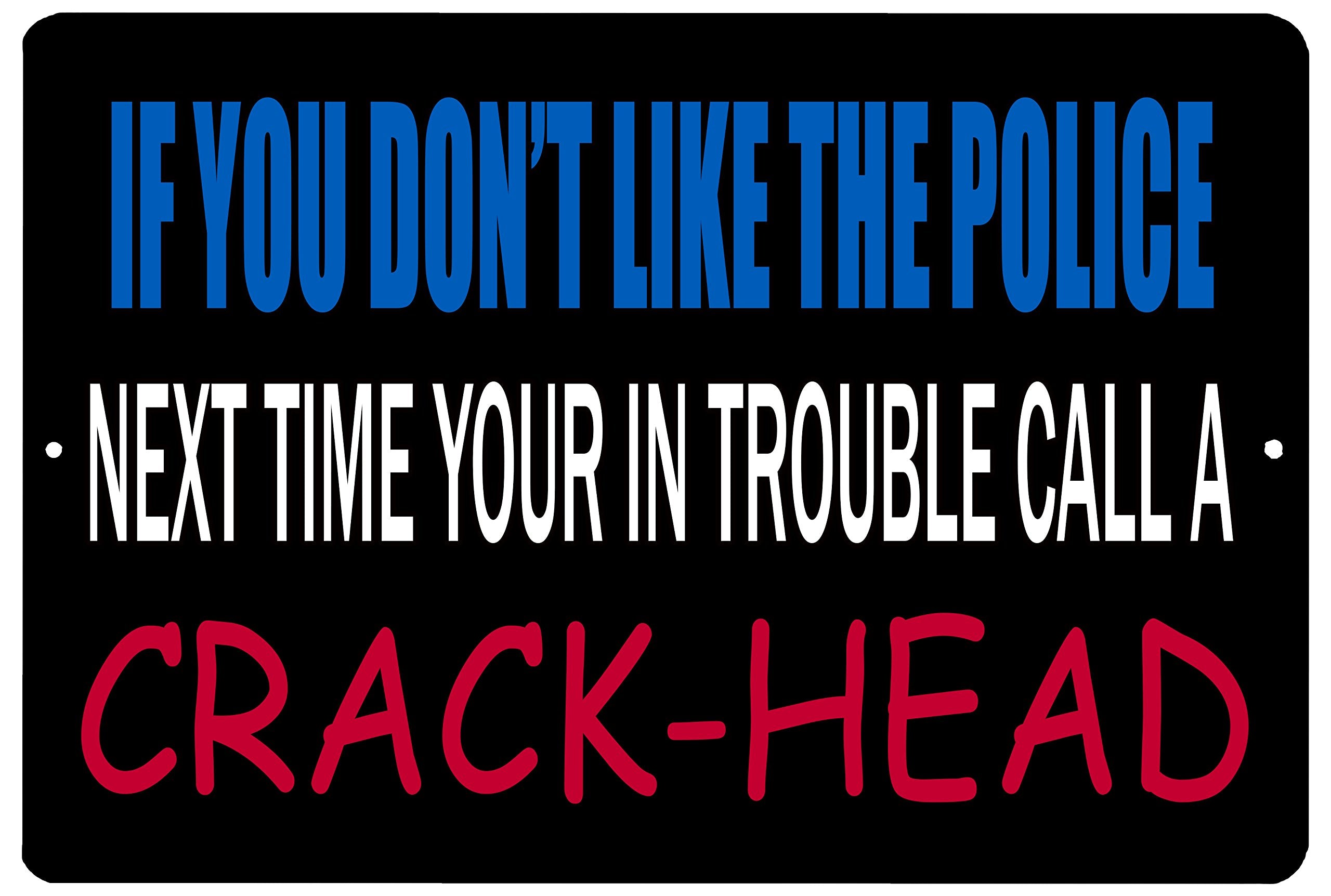 Rogue River Tactical Funny Sarcastic Metal Tin Sign Wall Decor Man Cave Bar Police Law Enforcement Cops