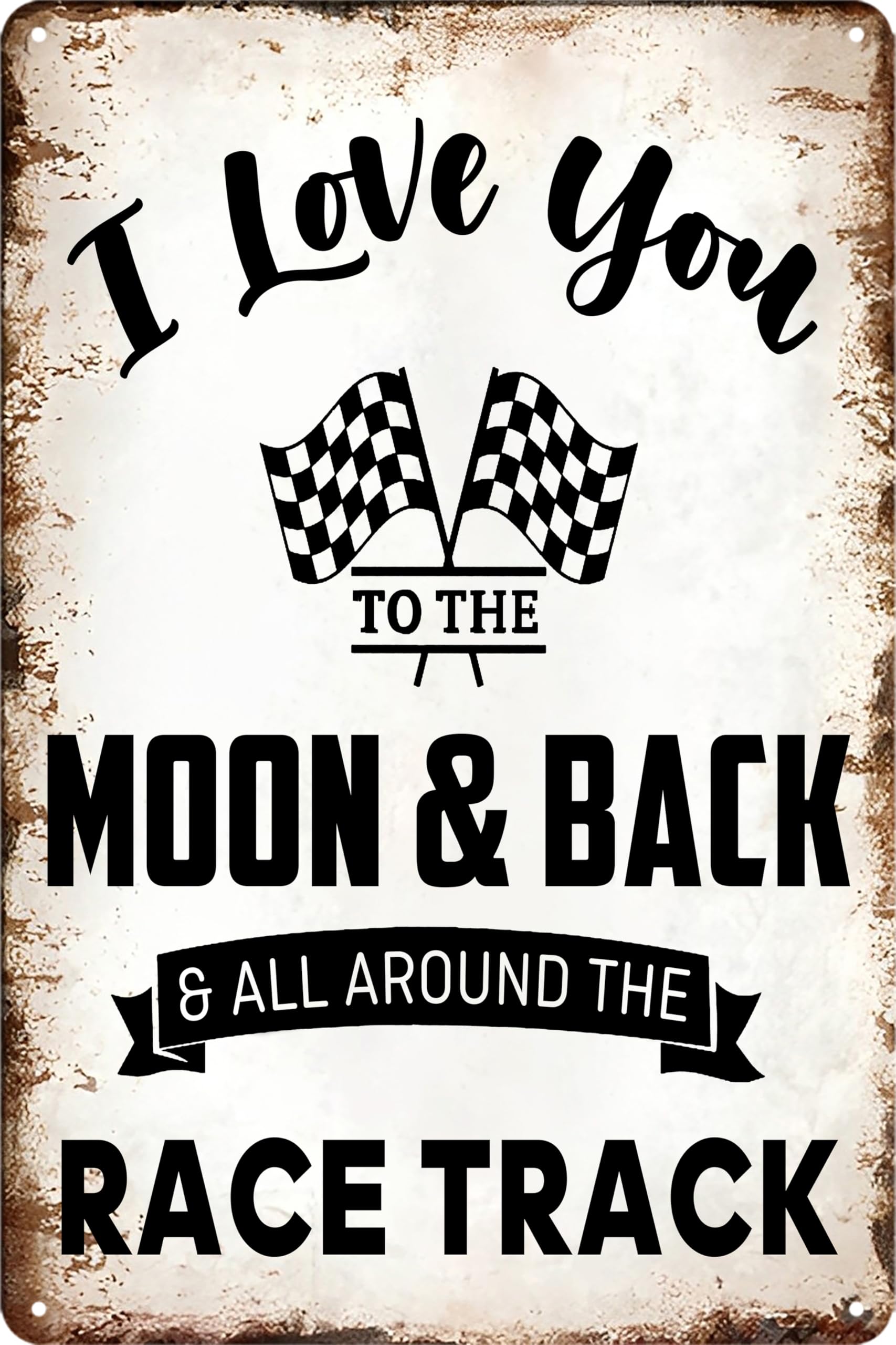 Race Car Room Decor For Boys Funny I Love You To The Moon And Back All Around The Race Track Metal Tin Sign Hot Wheels Bedroom D