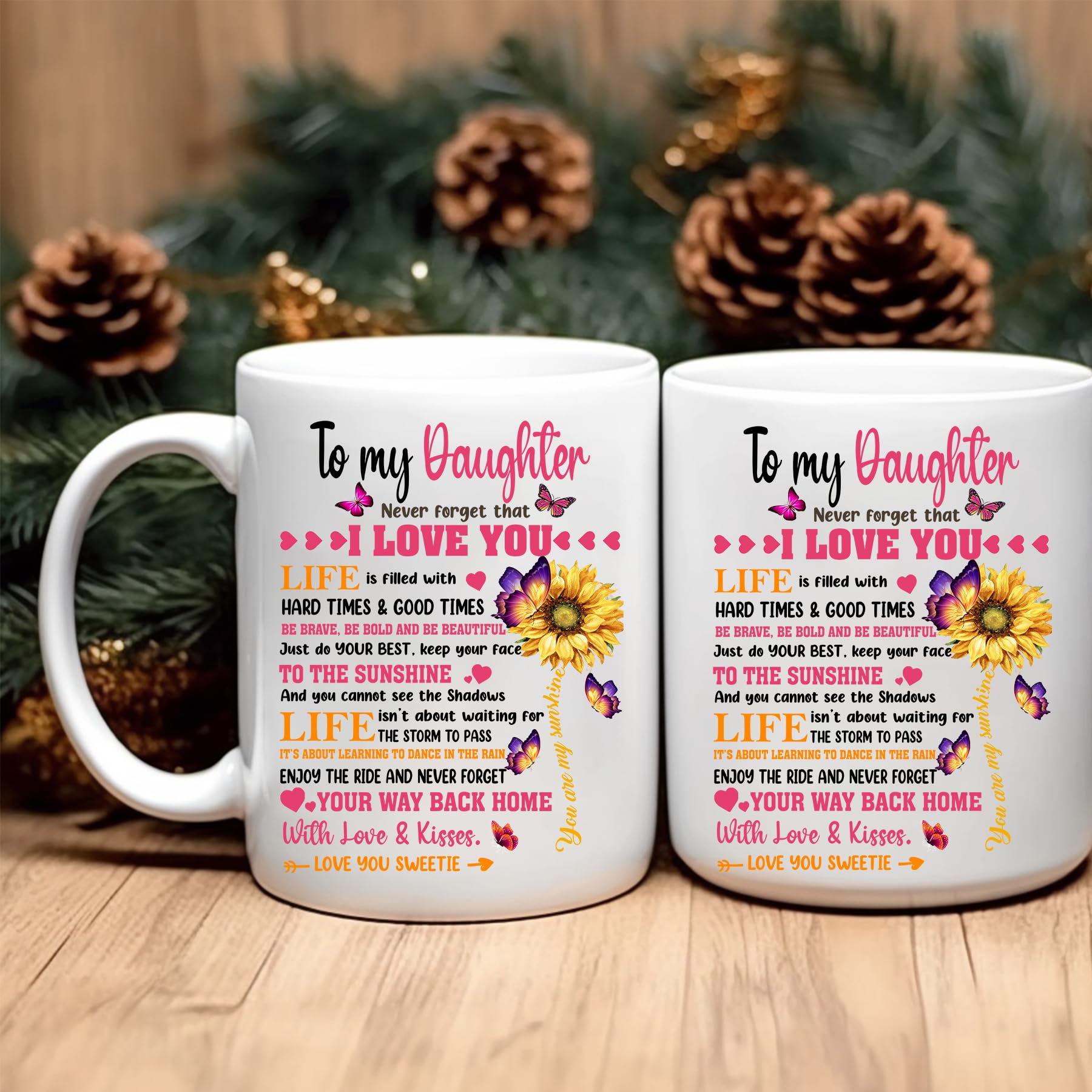 Perfectostore Sunflower To My Daughter Never Forget That I Love You Mug - To My Dear Daughter In Law I Gave You My Amazing Son-