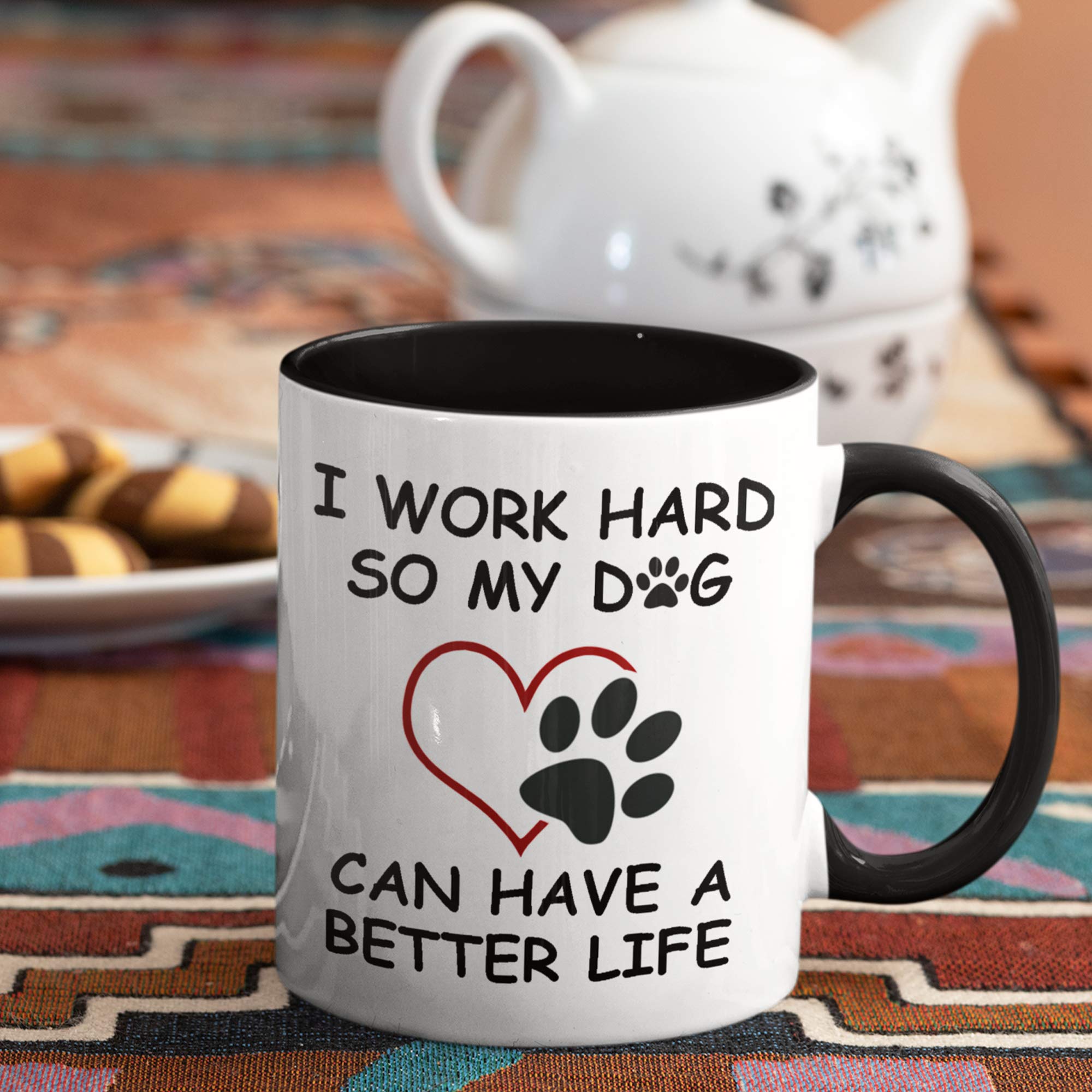 Grehge Gtr Source I Work Hard So My Dog Can Have A Better Life - Dog Lover Mug - Ceramic Cup - Dog Decor - Dog Gifts - Microwave
