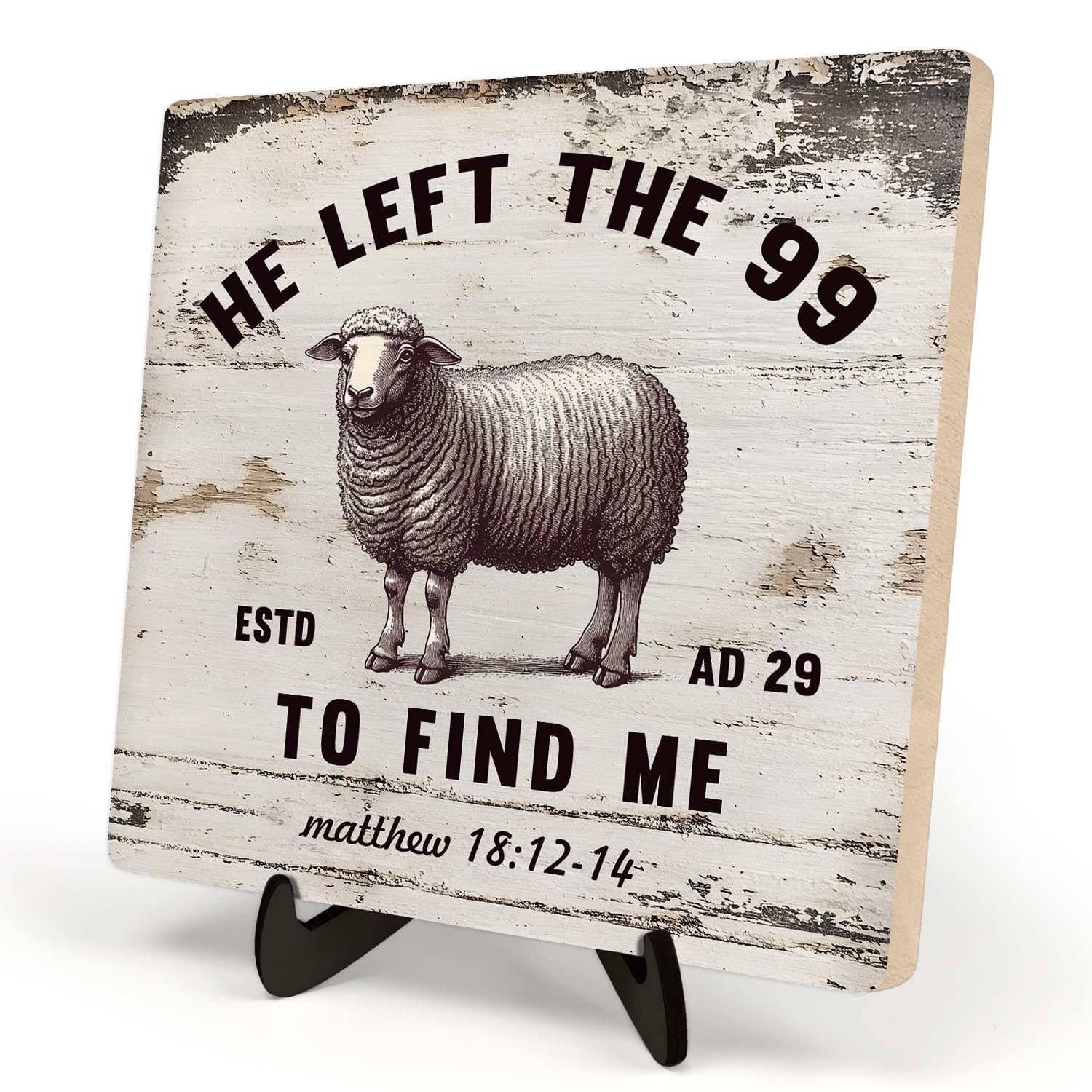 Jesus With The Sheep Bible Verse Sign, He Left The 99 To Rescue Me Jesus And Lost Sheep, Christian Sign, Table Art Signs, Wooden
