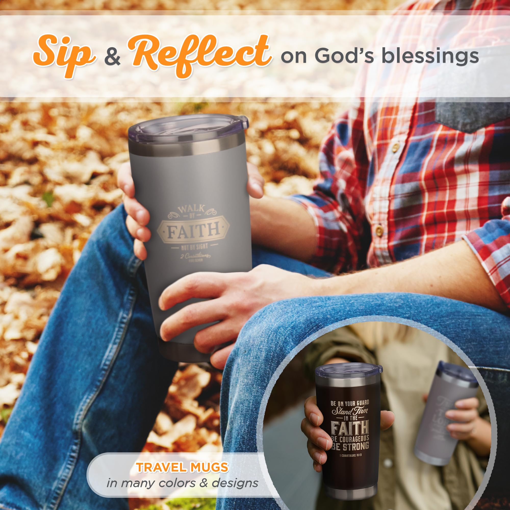 Christian Art Gifts Stainless Steel Double Wall Vacuum Insulated Tumbler Travel Mug For Men & Women: Walk By Faith - 2 Cor. 5:7