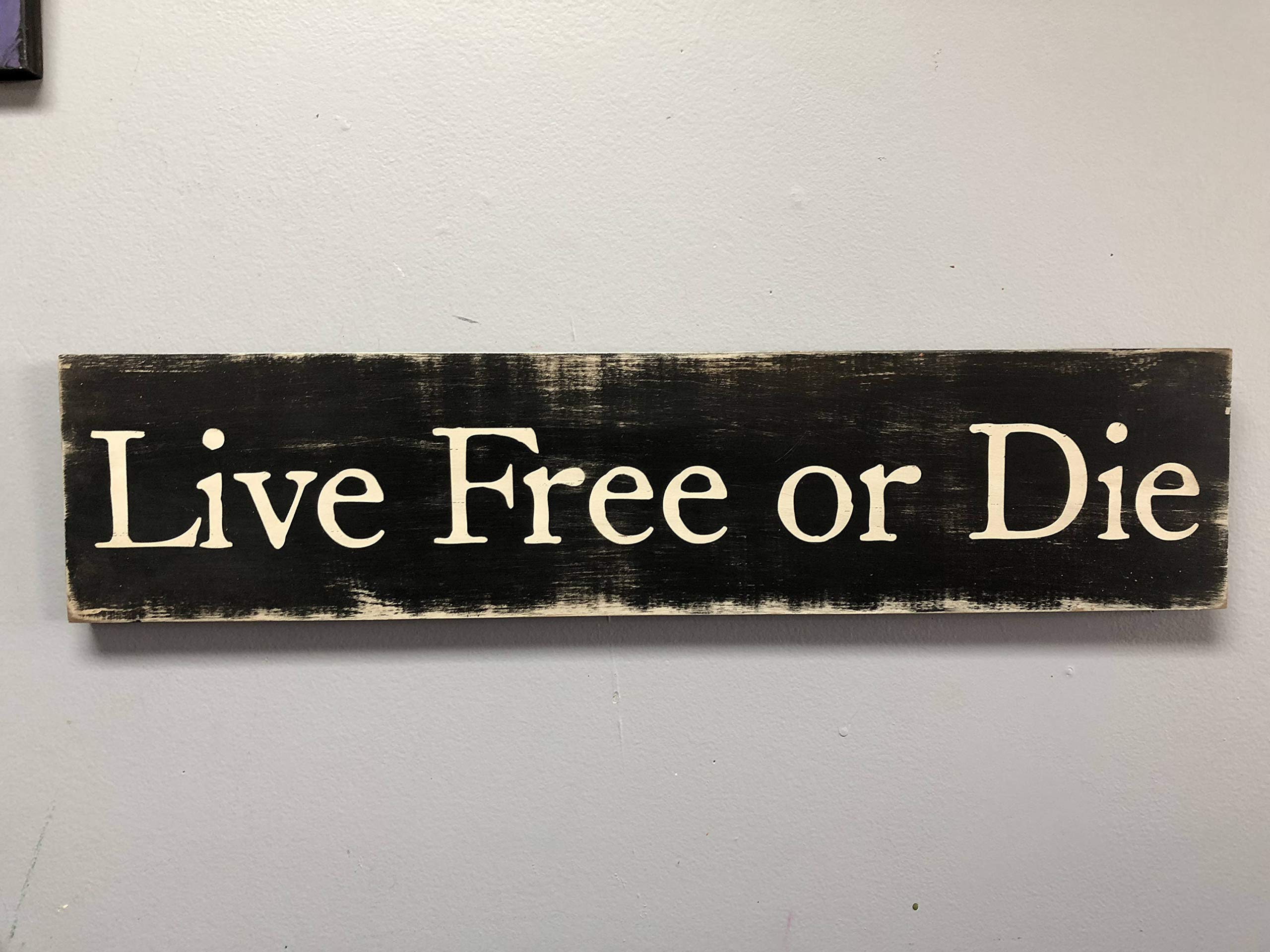 Live Free or Die Wood Sign New Hampshire Motto Primitive Vintage Rustic Distressed Worn