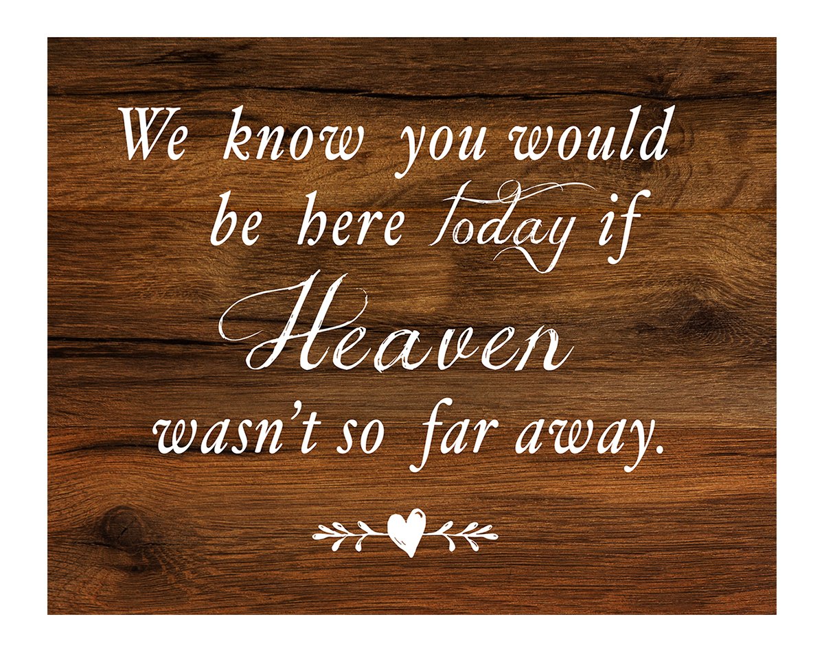 Memorial Wedding Sign, Rustic Wood Look On Linen Textured Thick Cardstock, In Memory of Loved Ones, We Know You Would Be Here To