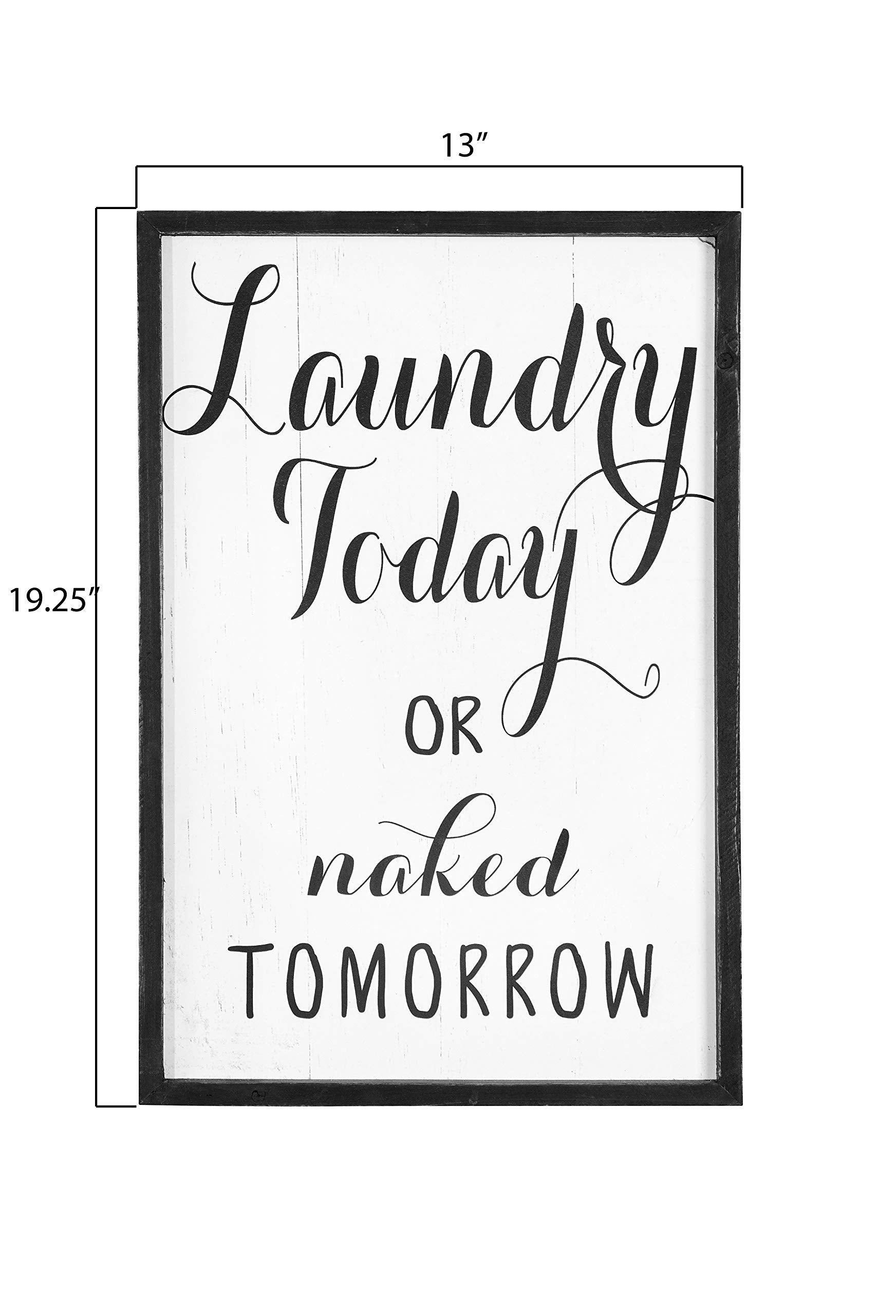 Creative Co-Op Laundry Today Or Naked Tomorrow Wood Framed D  Cor Wall Art, Black 13.00'' X 19.25''
