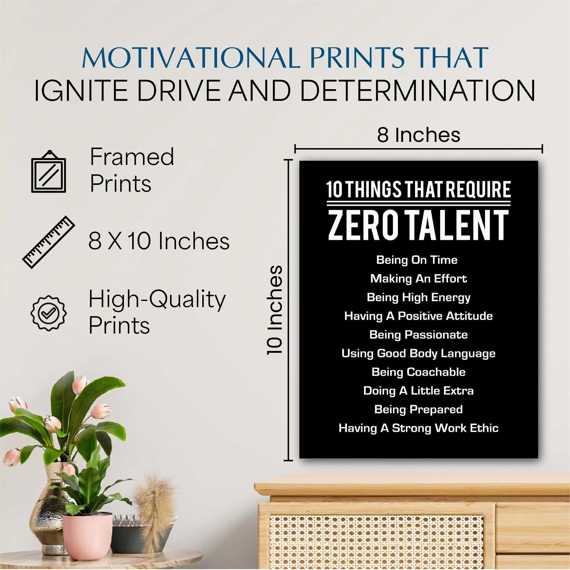 10 Things That Require Zero Talent - Motivational Wall Art Print | Inspirational Quote Decor for Home, Office, or Gym | Leadersh