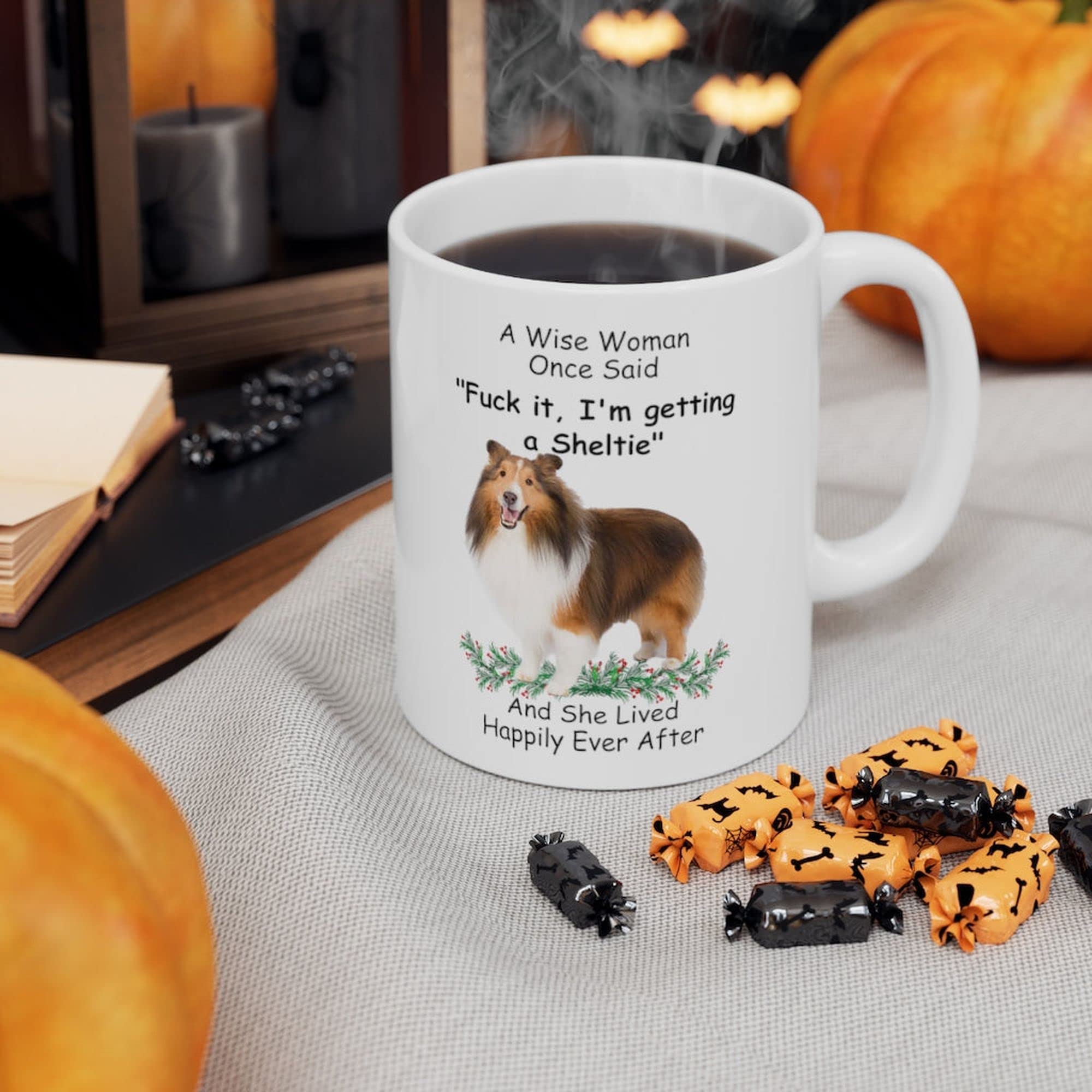 Funny Sable Mahogany Shetland Sheepdog Sheltie Dog Mom Gifts For Women Puppy Lovers Mother 'S Day 2024 A Wise Woman Once Said Co