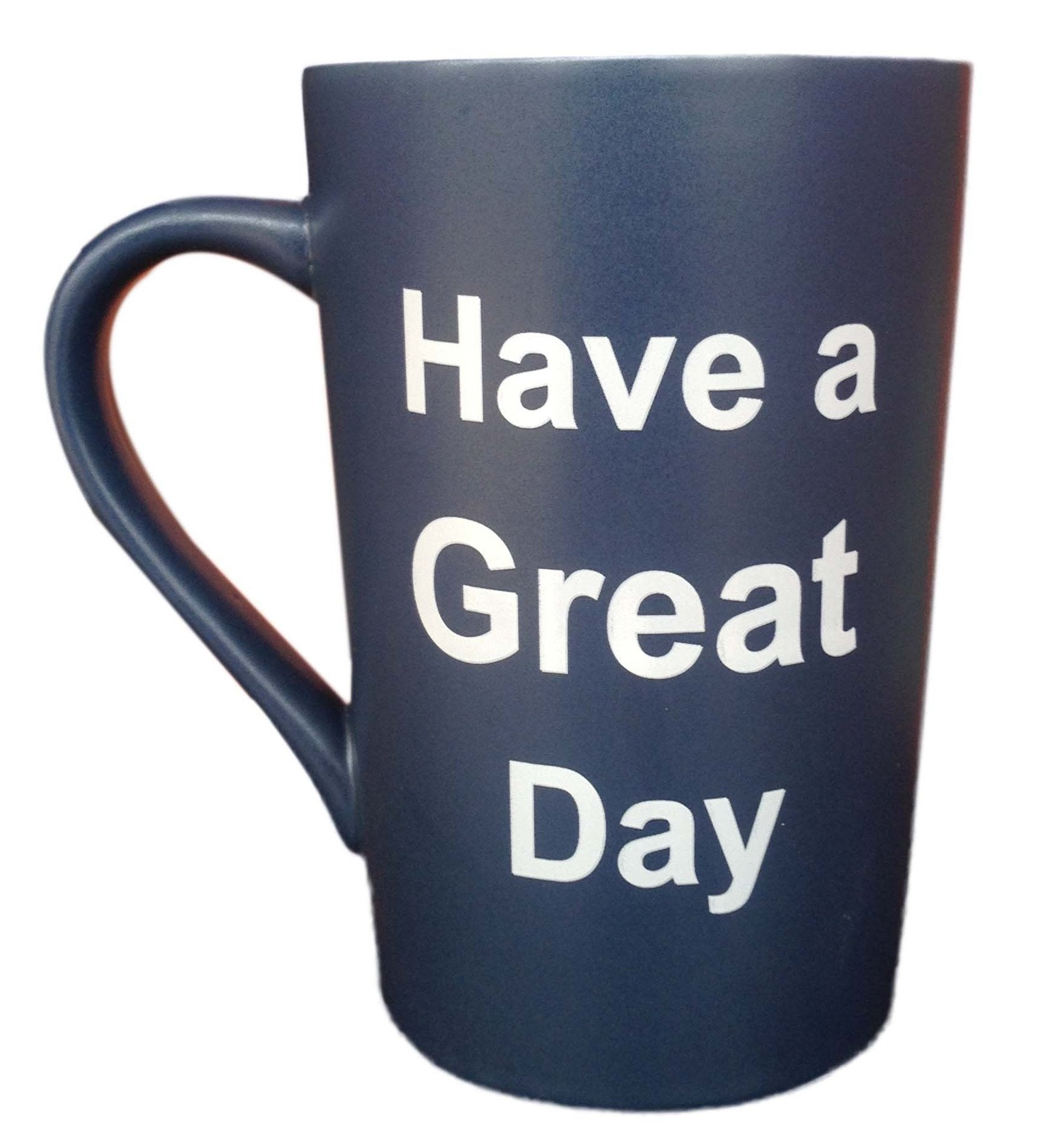 Mauag Funny Christmas Gifts Coffee Mug Have A Great Day Cup Blue, Best Fathers Day And Mothers Day Gag Gift, 13 Oz