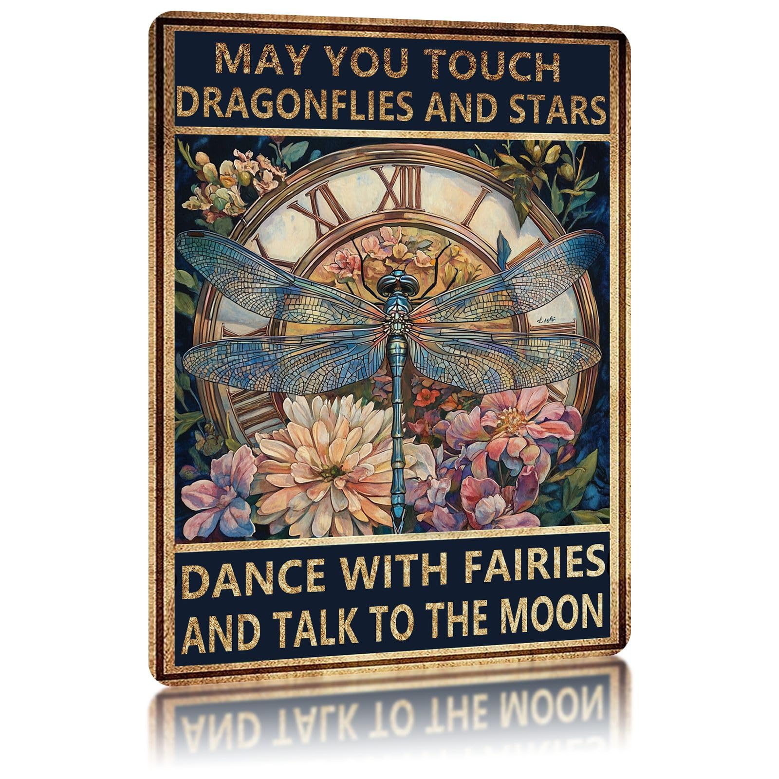 Metal Tin Signs May You Touch Dragonflies and Stars Dance with Fairies and Talk to The Moon Vintage Aluminum Sign Wall Decor for
