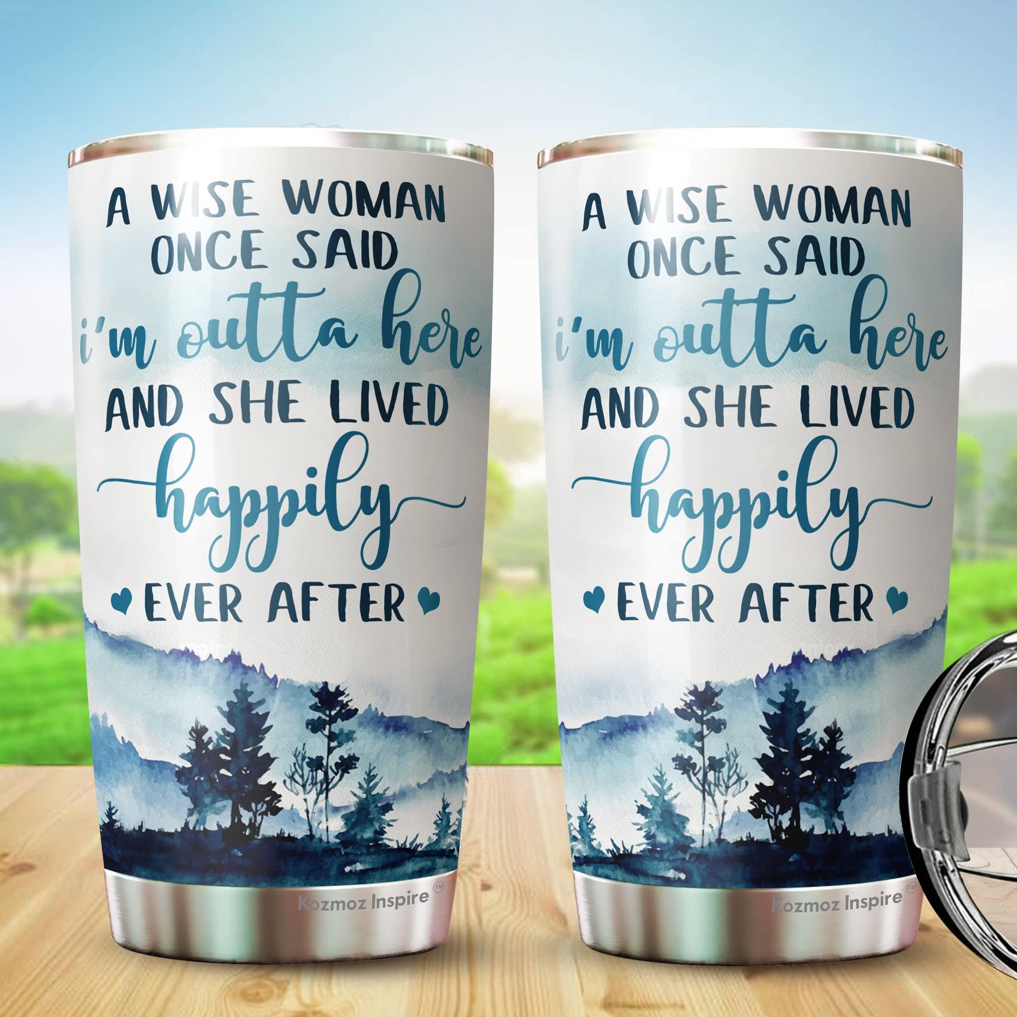 Kozmoz Inspire A Wise Woman Once Said I'M Outta Here 1 Pack Tumbler 20 Oz - Gifts For Women, Best Friend, Friendship Gifts - Mot