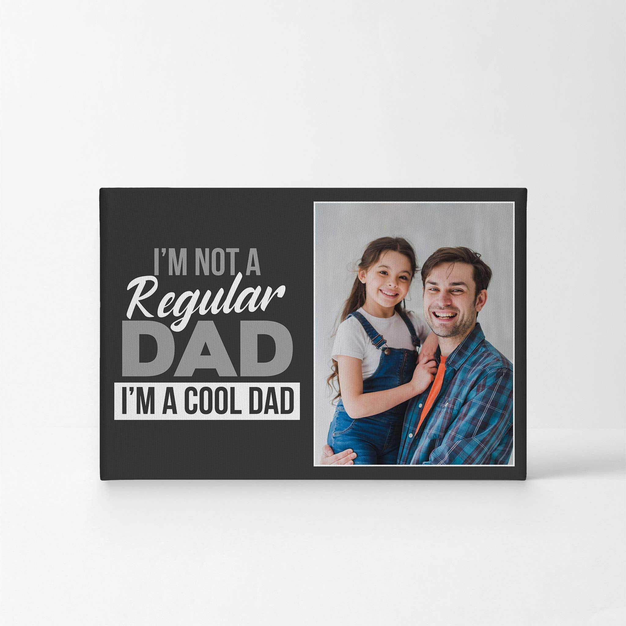 Smile Art Design Custom Photo Print Canvas Print With Your Photo Personalized Photo I'M Not A Regular Dad I'M A Cool Dad Quote P