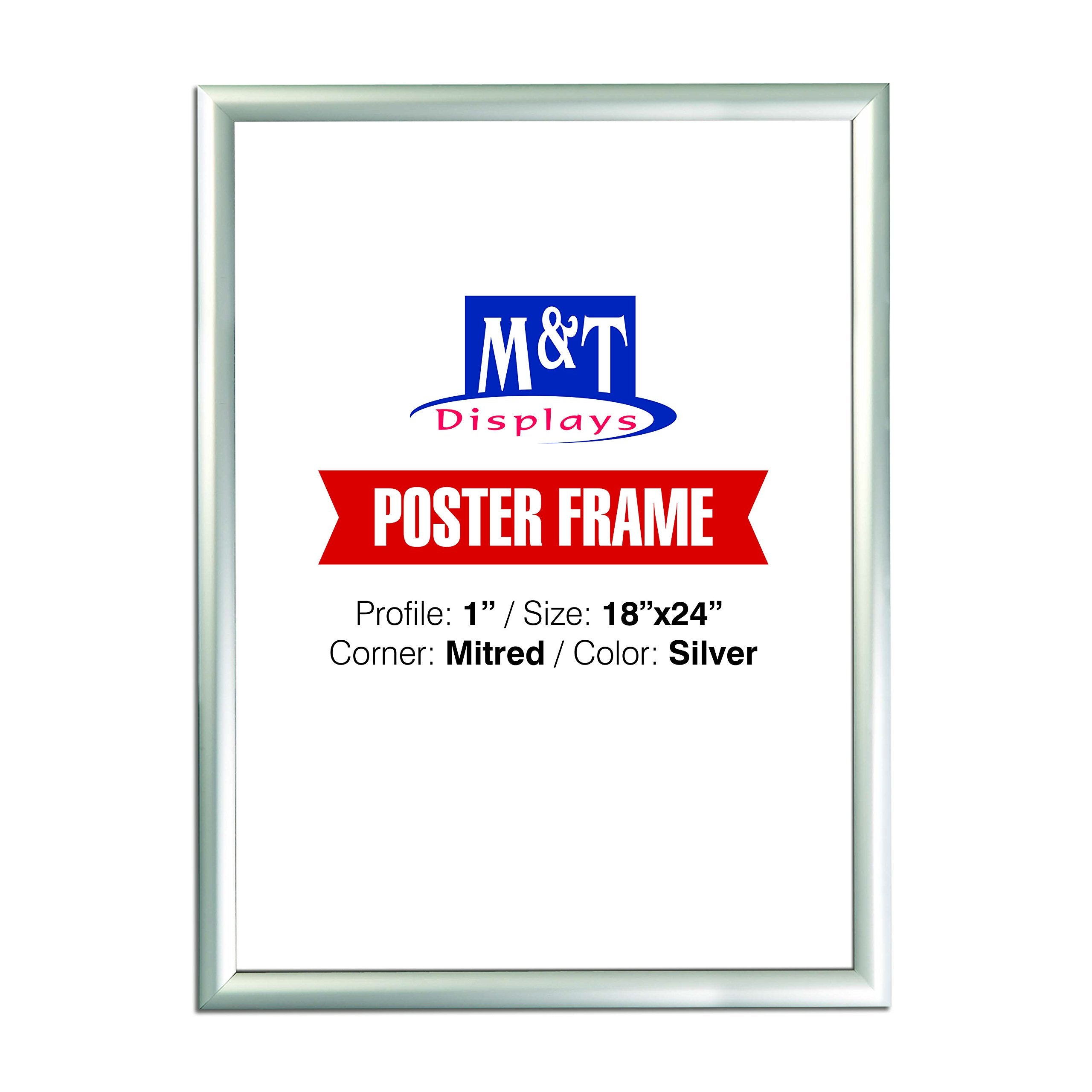 M&T Displays Silver 18x24 Poster Frame 1 inch Aluminum Profile Front Loading Wall Mounting Snap Frame Display for Picture, Docum