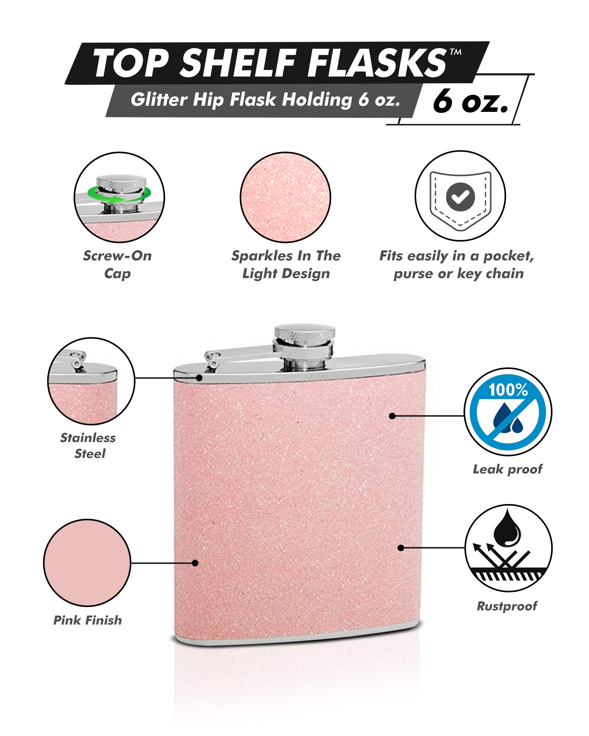 Glitter Hip Flask Holding 6 Oz - Sparkles In The Light Design - Pocket Size Stainless Steel Rustproof Screw-On Cap - Pink Finish