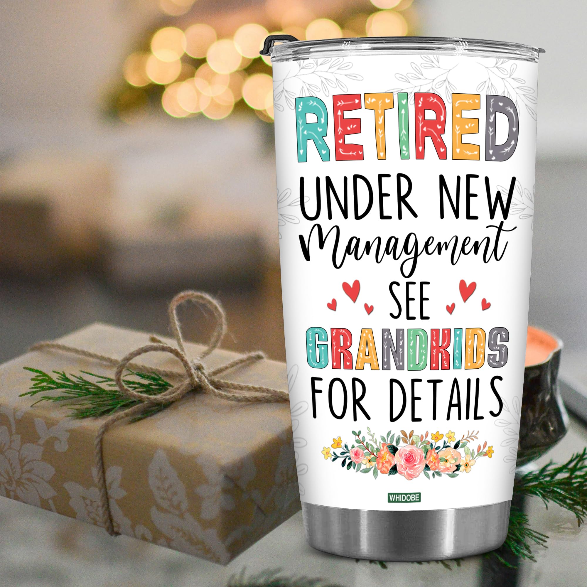Whidobe Retired Tumbler Retired Under New Management See Grandkids For Details Tumbler Funny Happy Retirement Gift For Grandma W