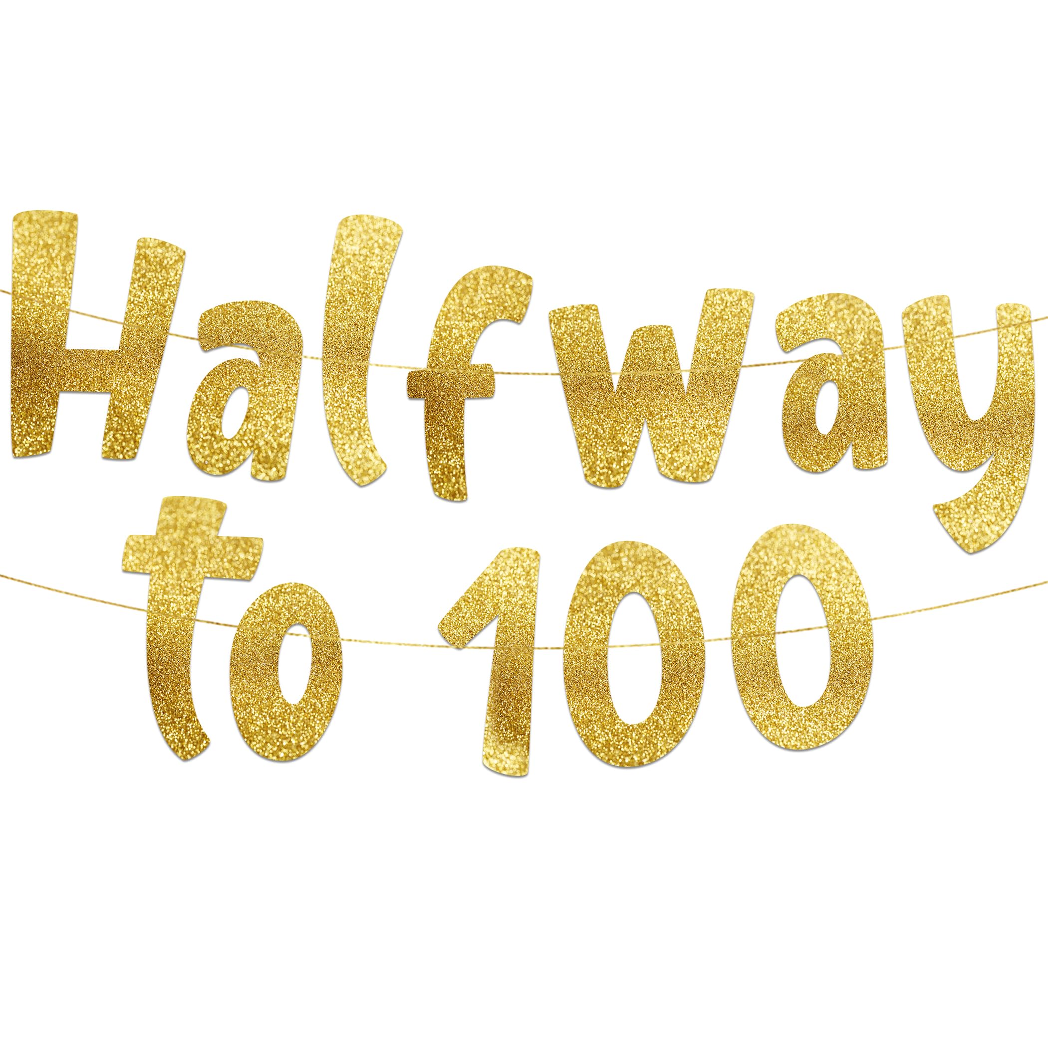 Halfway To 100 Gold Glitter Banner - Happy 50Th Birthday Party Banner - 50Th Birthday Party Decorations And Supplies - 50Th Wedd