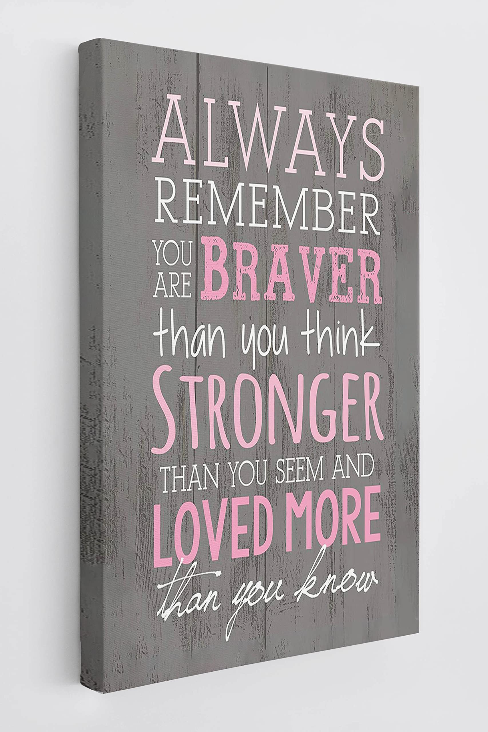 Motivational Inspirational Always Remember You Are Braver Than You Believe Wall Art Canvas Farmhouse 11X14 Inch Prints Decor For