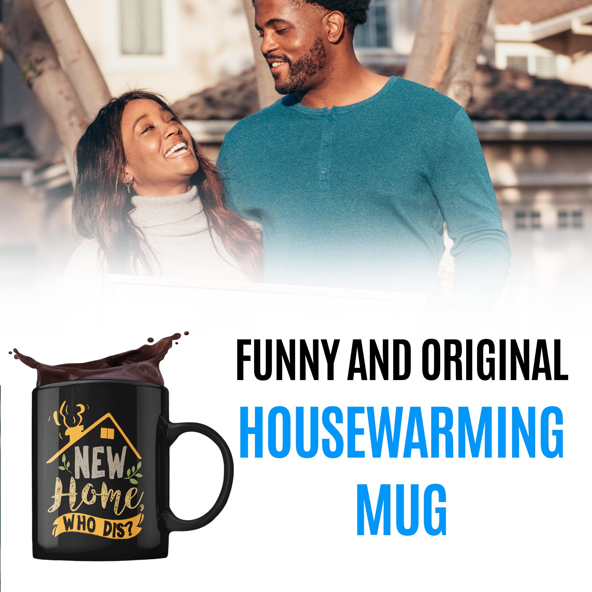 Funny Housewarming gift for new homeowner - Housewarming coffee mug for men or women, family or friends, original gift idea for