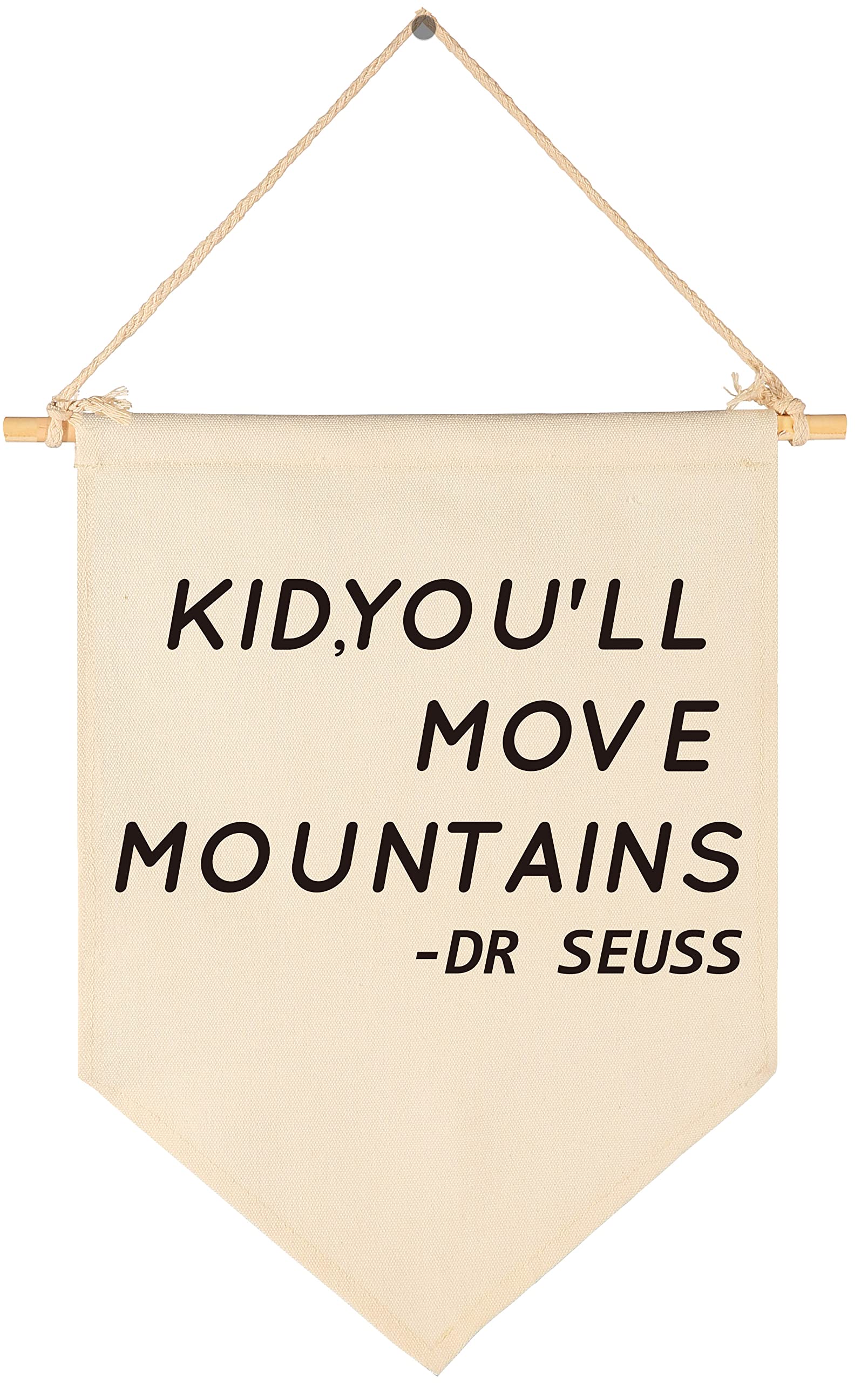 Kid, You'Ll Move Mountains-Nursery Wall Art D?Cor-Canvas Hanging Pennant Flag Banner Wall Sign Decor Gift For Kids Boy Girl Teen