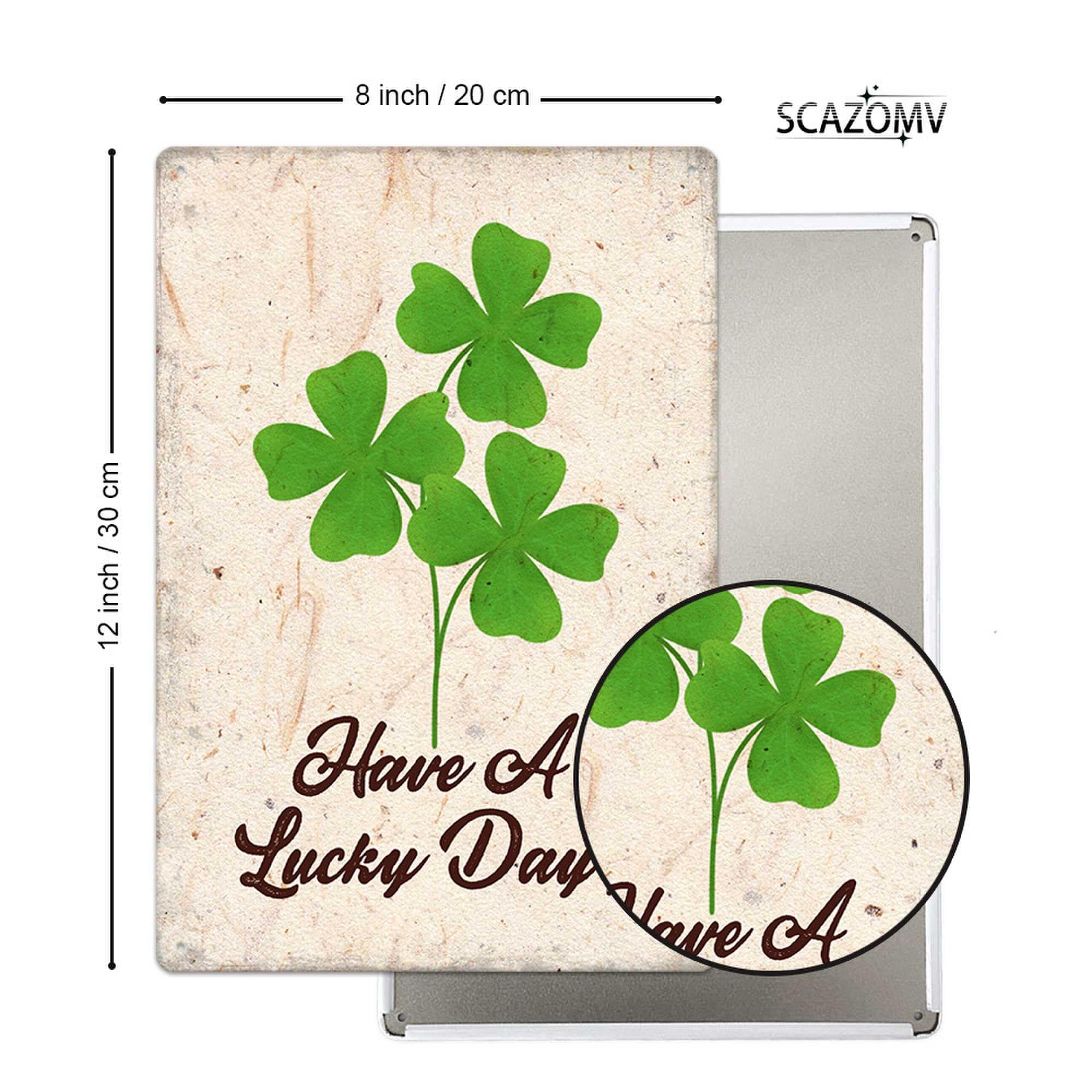 Have A Lucky Day Quote Metal Sign Irish Decor Green Shamrock Print Art Poster Wall Hanging Sign St Patrick Day Lucky House Sign