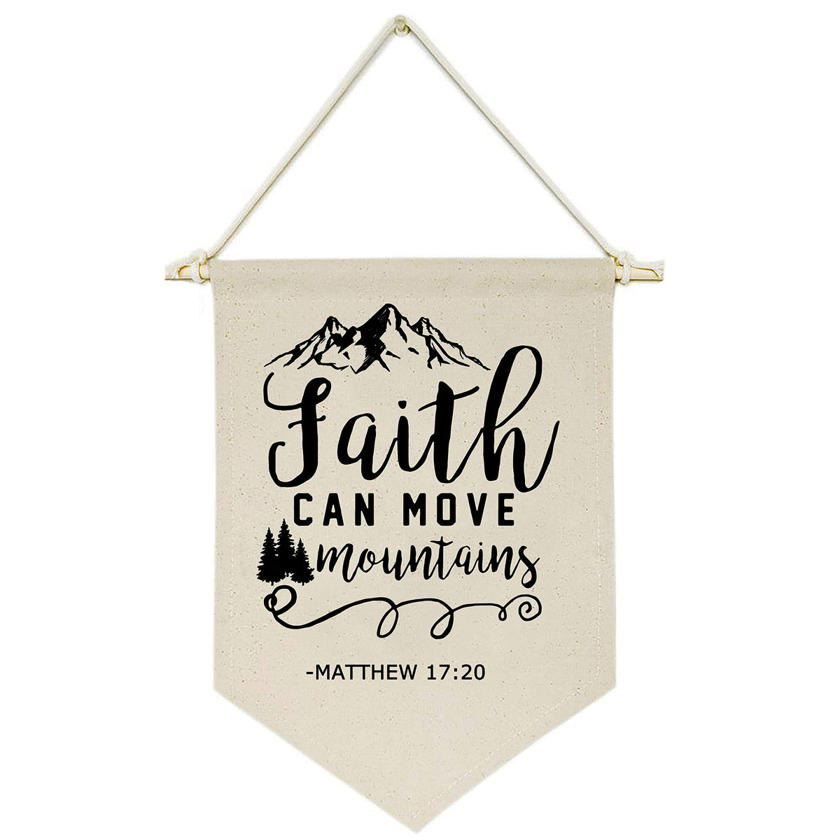 Faith Can Move Mountains - Canvas Hanging Flag Banner Wall Sign Decor - Inspirational Gift For Home,Office,Nursery,Kids Room,Liv