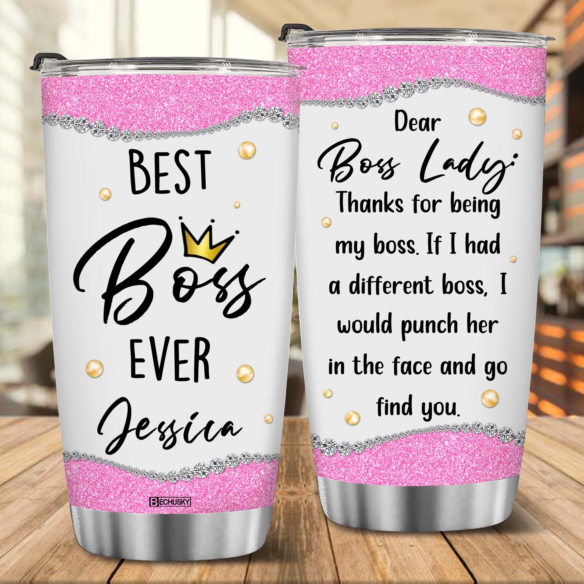 Bechusky Personalized Dear Bosses Lady Thank You For Being My Boss Travel Tumbler Boss Gift For Women Boss Lady Manager Director