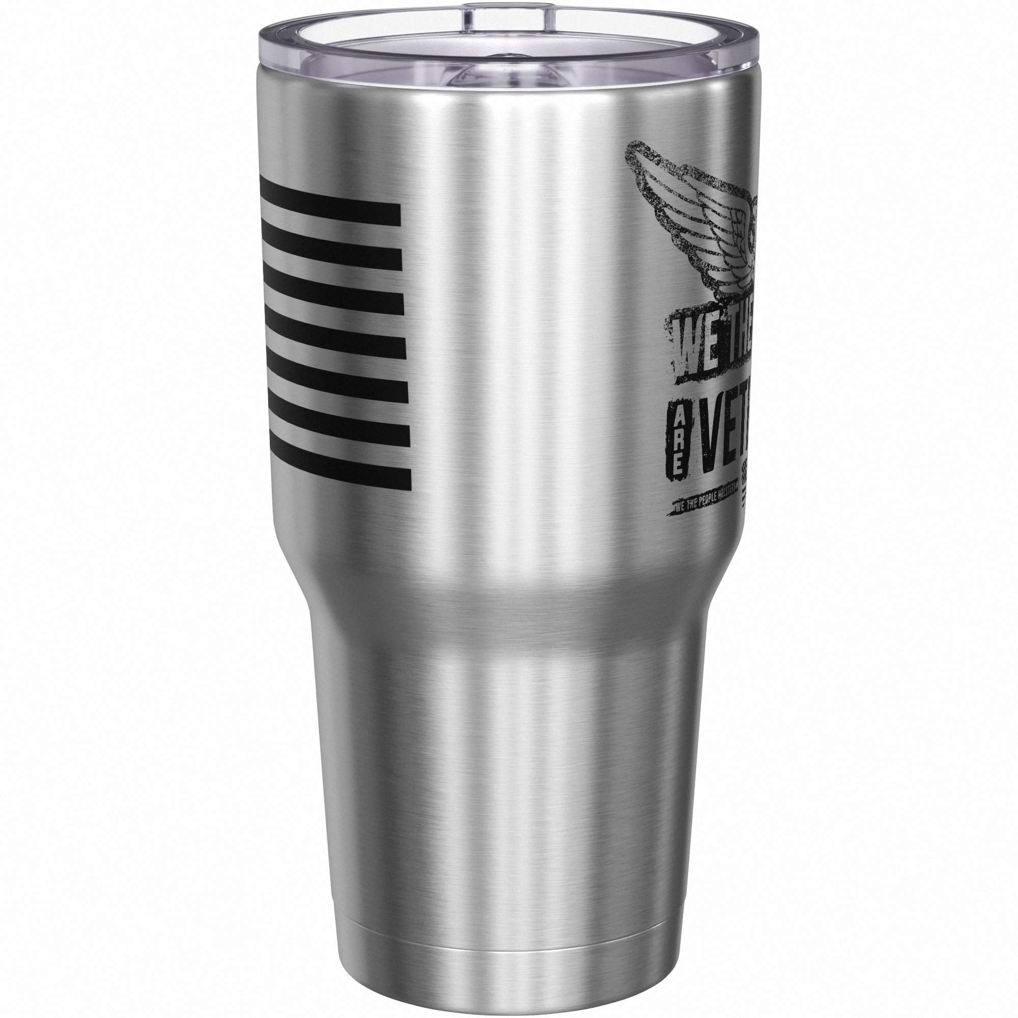 We The People Holsters - We The People Are Veterans - Veteran Travel Mug - American Flag Coffee Travel Mug - Veterans Day Tumble